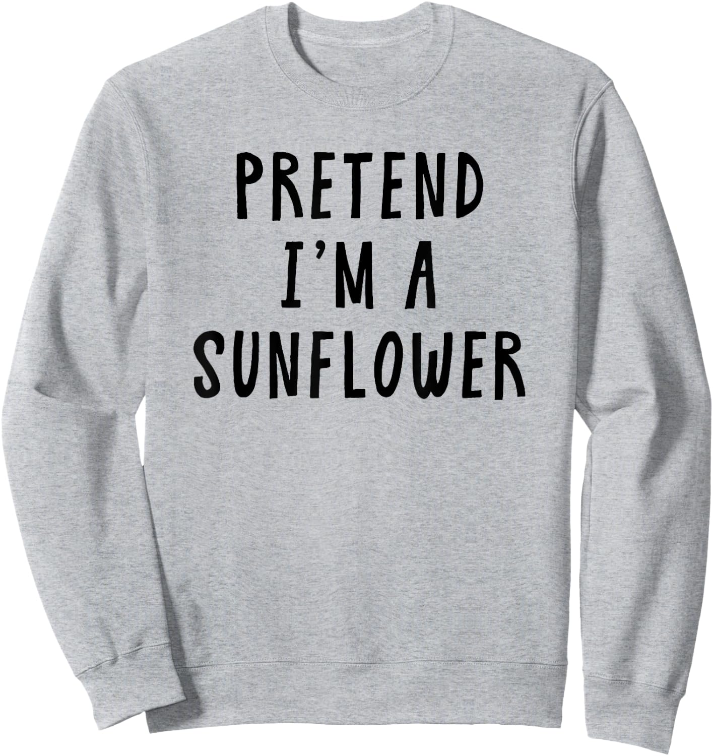 Pretend Im A Sunflower Costume Women Kids Halloween Costume Sweatshirt - Sweatshirt | Ash