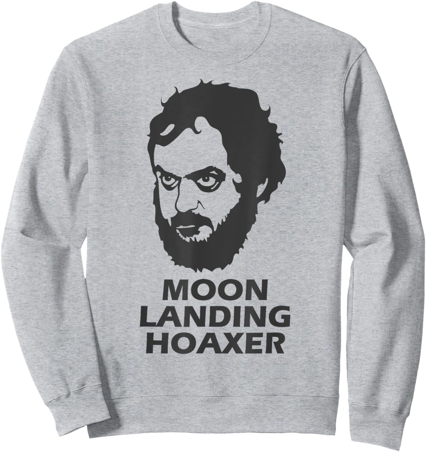 Moon Landing Hoaxer Conspiracy Sweatshirt - Sweatshirt | Ash
