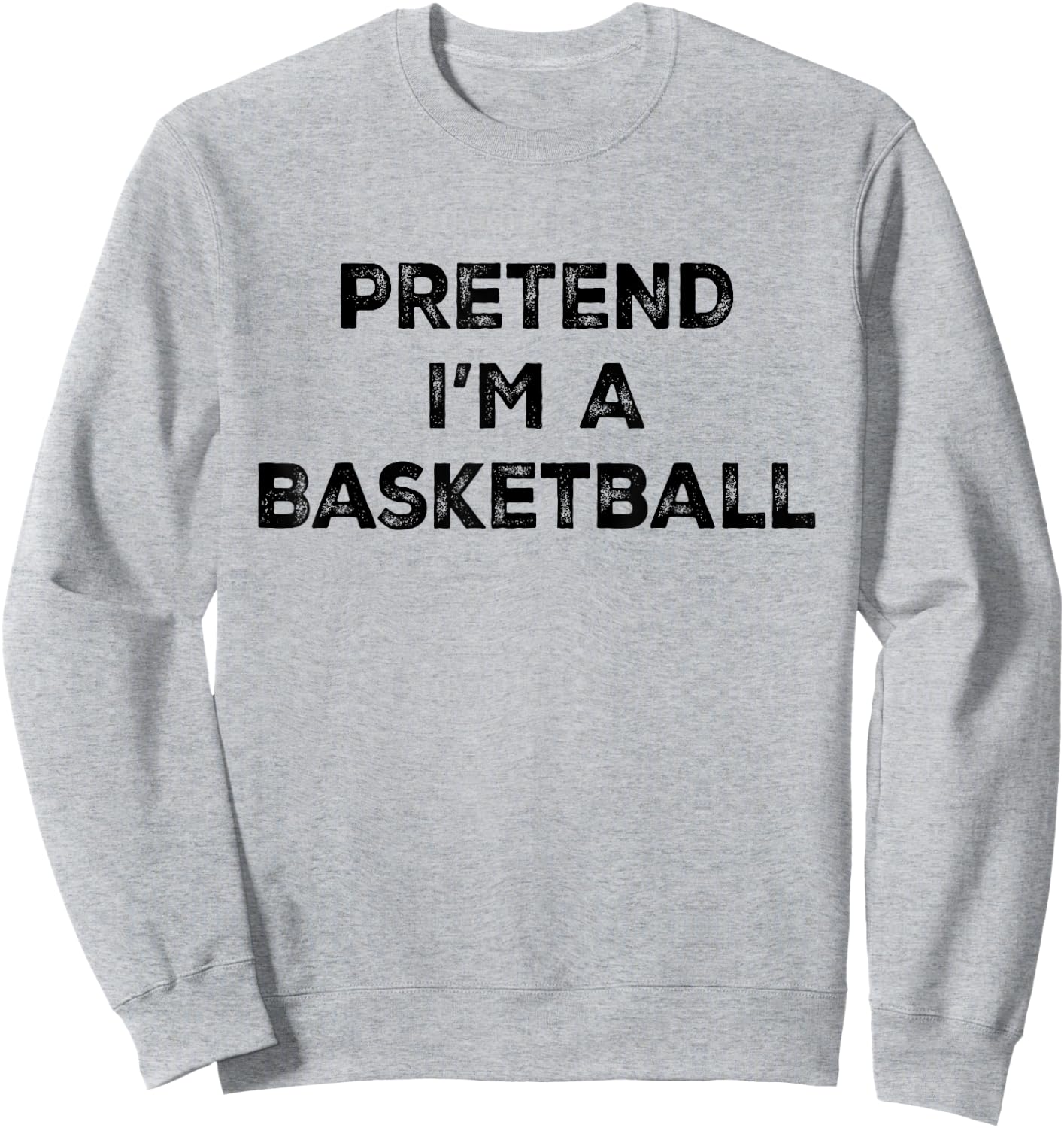 Pretend I'm A Basketball Lazy Halloween Costume Sweatshirt - Sweatshirt | Ash
