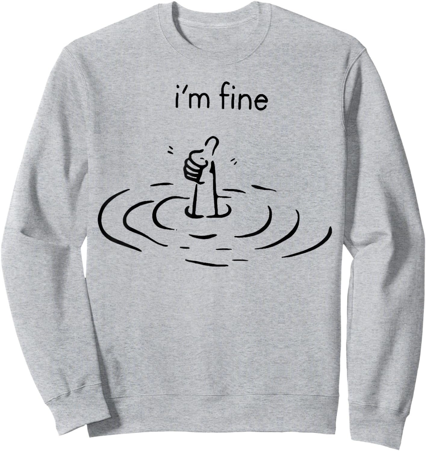 women's i'm fine print , Women's, Grey, Small Sweatshirt - Sweatshirt | Ash