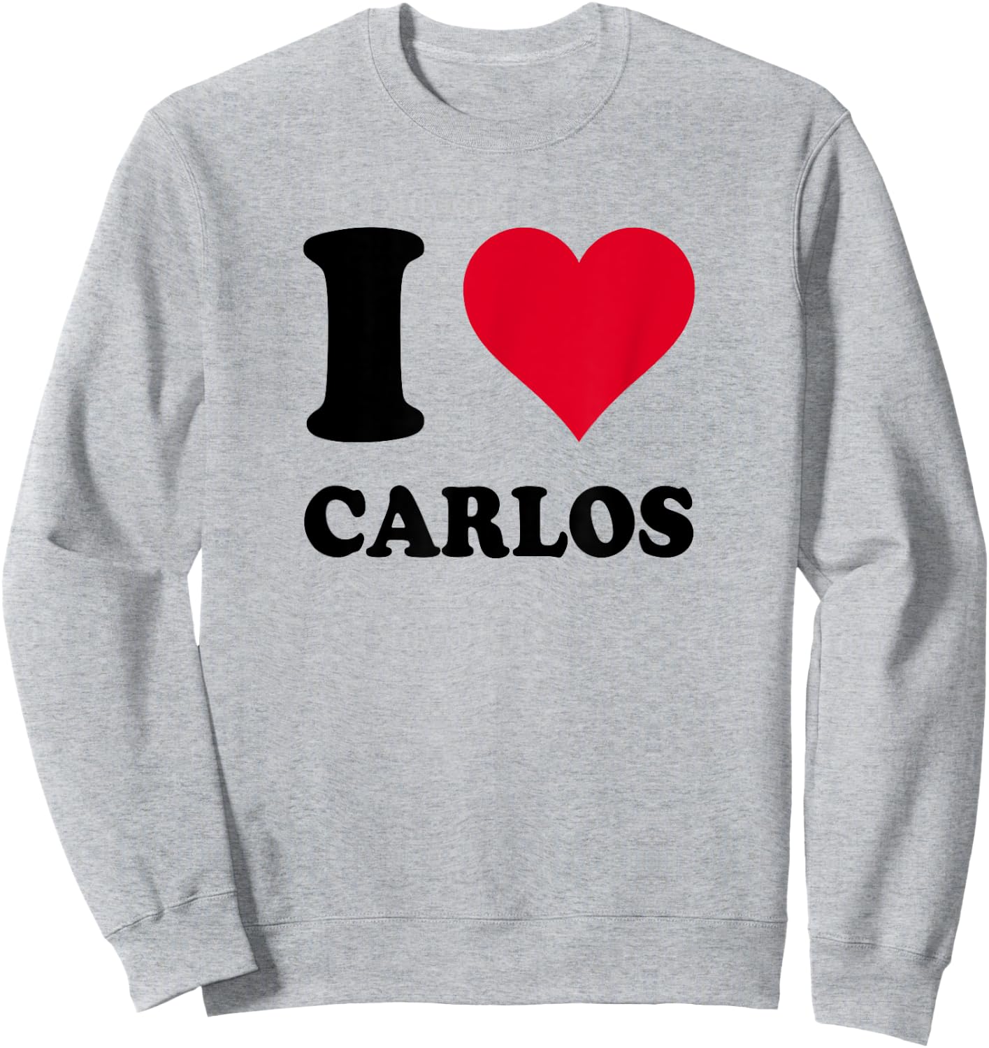 I Love Carlos Sweatshirt - Sweatshirt | Ash