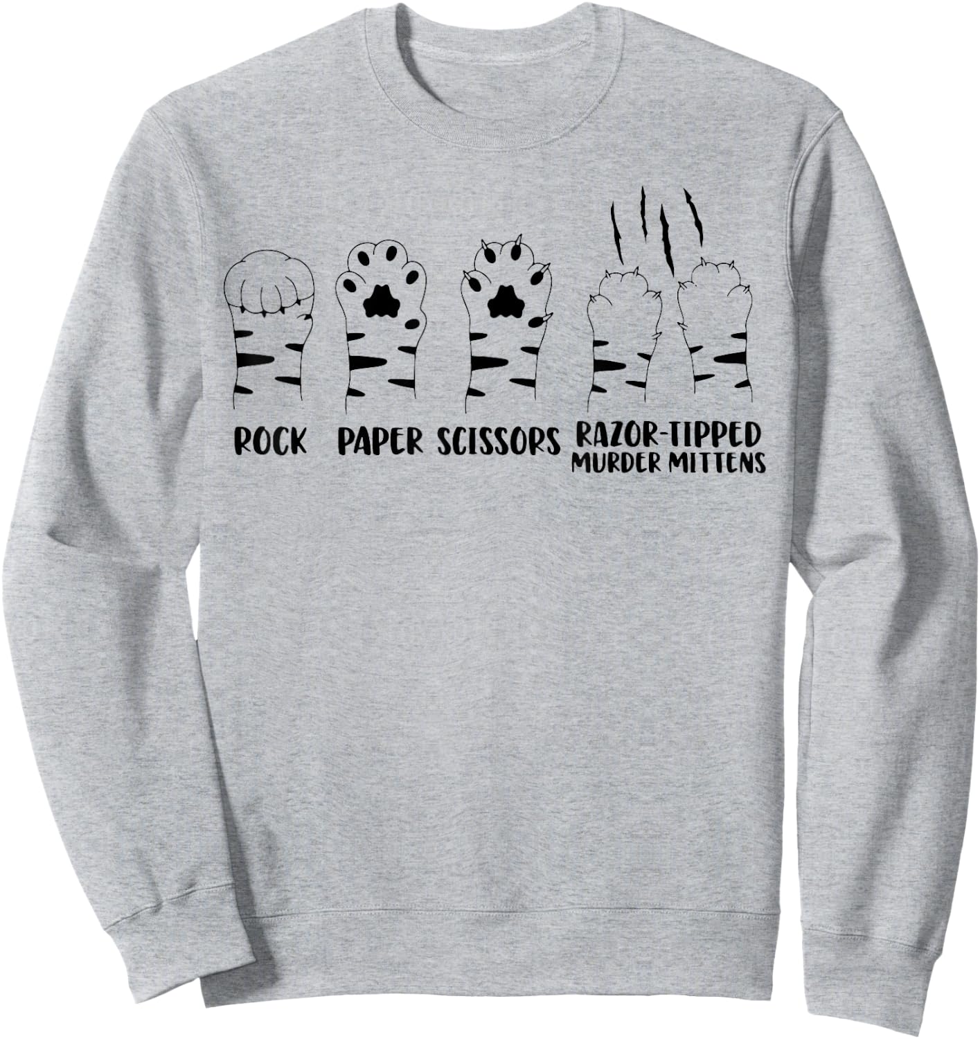 Cat Paw Rock Paper Scissors Razor Tipped Murder Mittens Men Women Sweatshirt - Sweatshirt | Ash