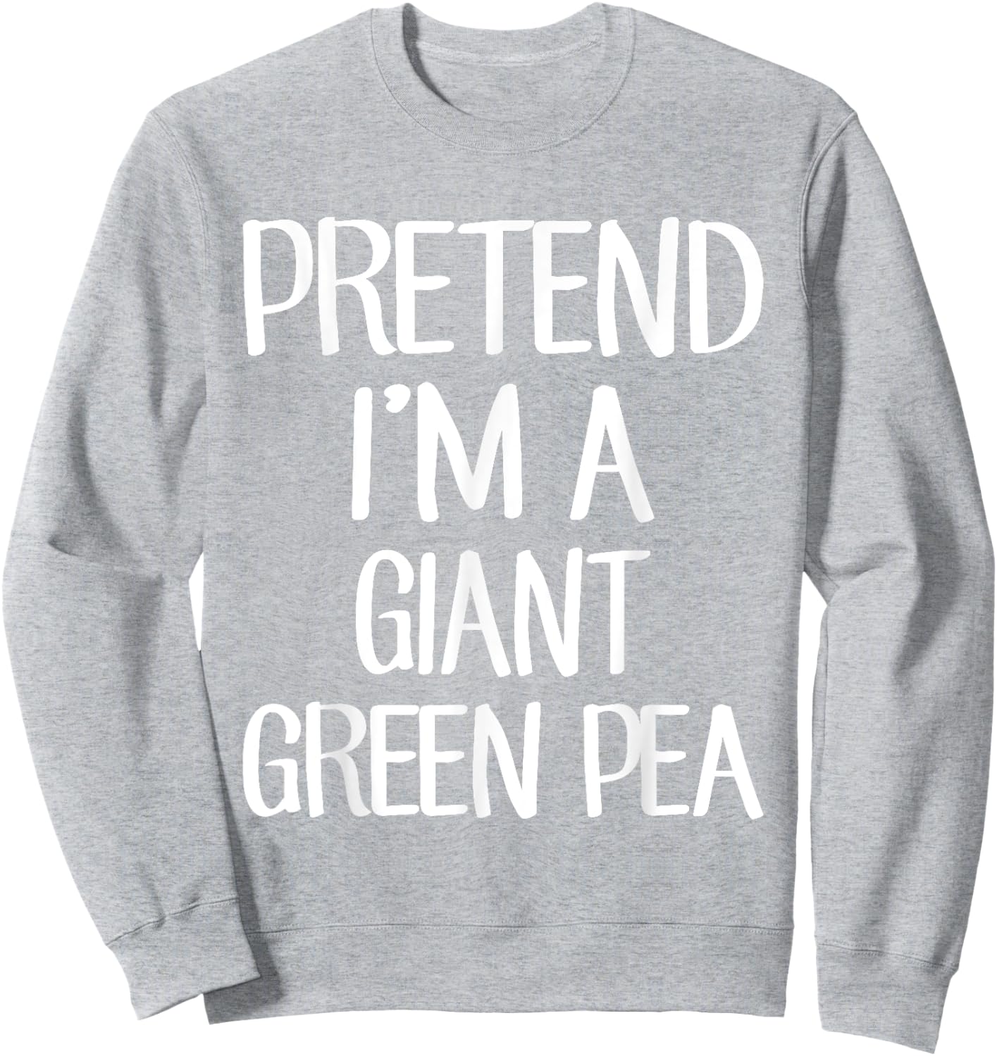 Pretend I'm A Giant Green Pea Costume Family Lazy Halloween Sweatshirt - Sweatshirt | Ash