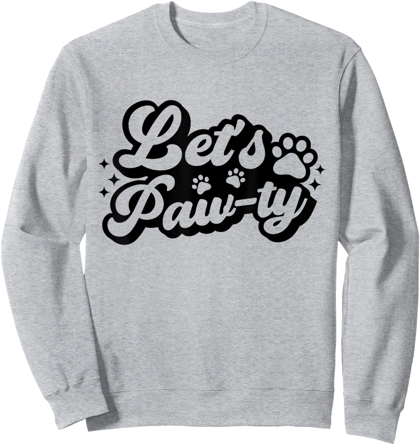 Let's Paw-ty Love Dogs Mom Birthday Dog Bday Boy Girl Pawty Sweatshirt - Sweatshirt | Ash