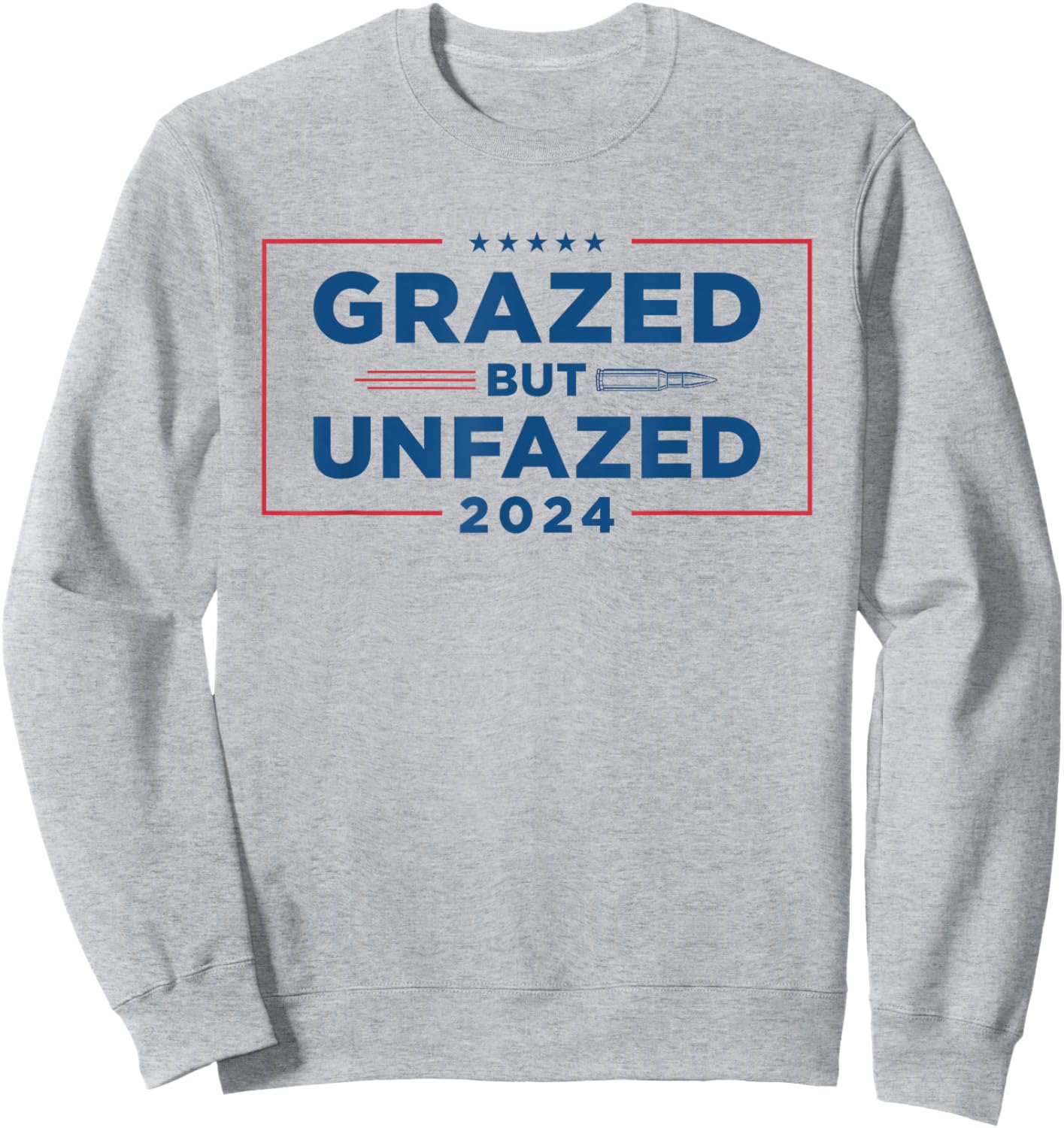Grazed But Unfazed | Presidential Race 2024 Sweatshirt - Sweatshirt | Ash