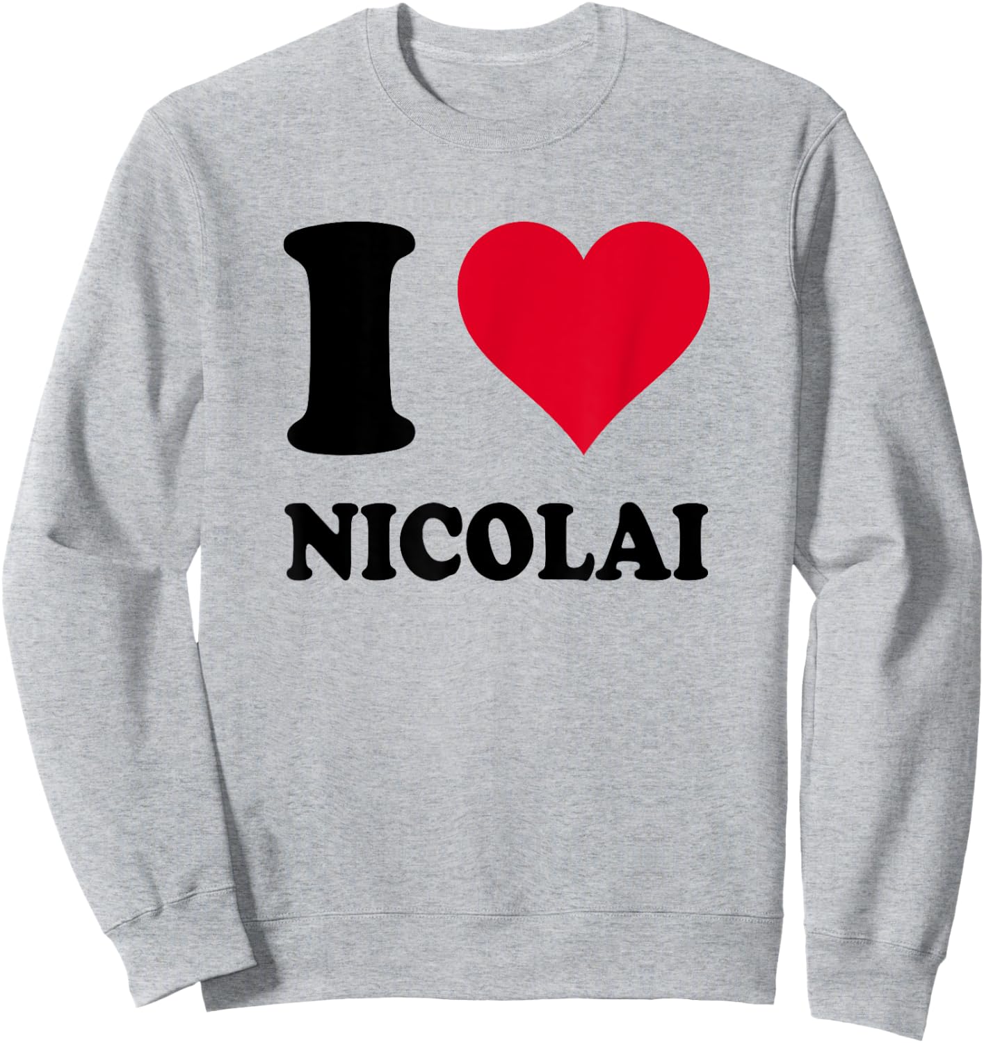 I Love Nicolai Sweatshirt - Sweatshirt | Ash