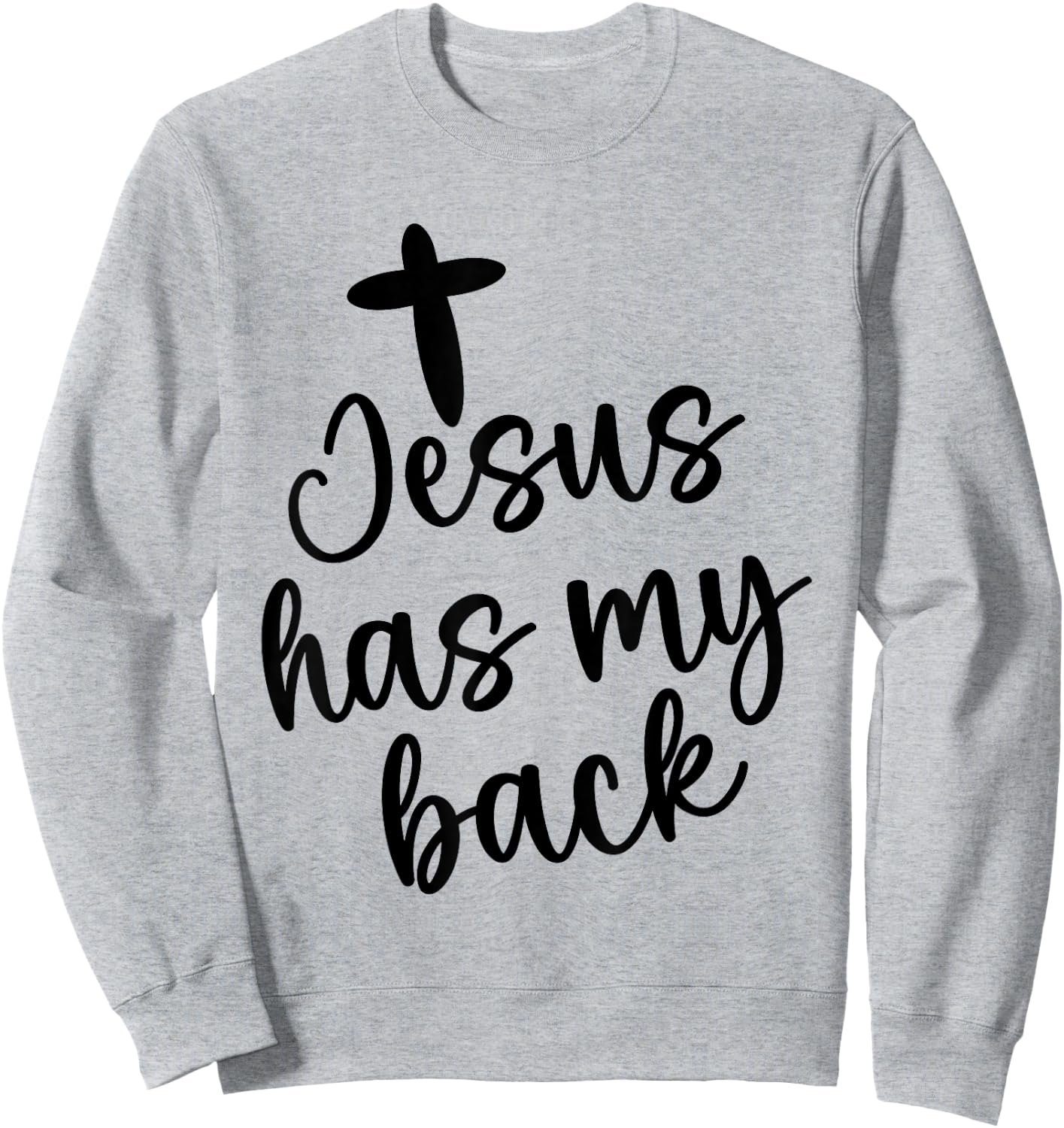 Jesus Has My Retro Back Christian Religious Quote Women Men Sweatshirt - Sweatshirt | Ash