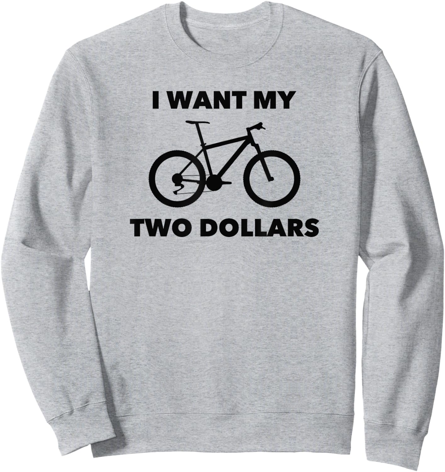 I Want My Two Dollars 2$ Movie Quote Retro 80s Vintage Sweatshirt - Sweatshirt | Ash