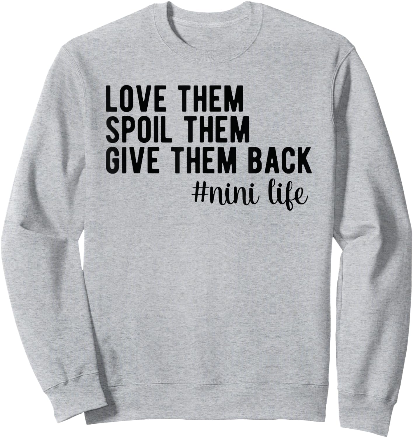 Nini Life Nini Grandma Nini Grandmother Sweatshirt - Sweatshirt | Ash