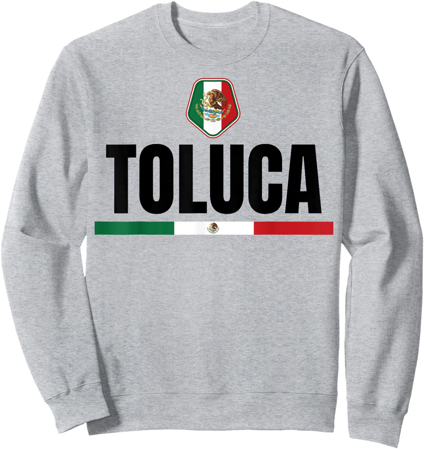 Saying Toluca Mexico Flag Mexican Women Men Proud Wife Pun Sweatshirt - Sweatshirt | Ash