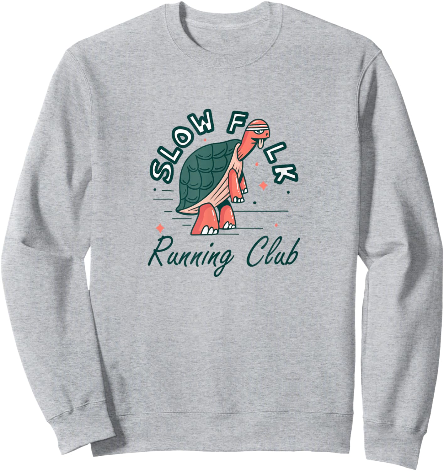 Turtle Runner Jogging,Slow Folk Running Club,It's Not A Race Sweatshirt - Sweatshirt | Ash