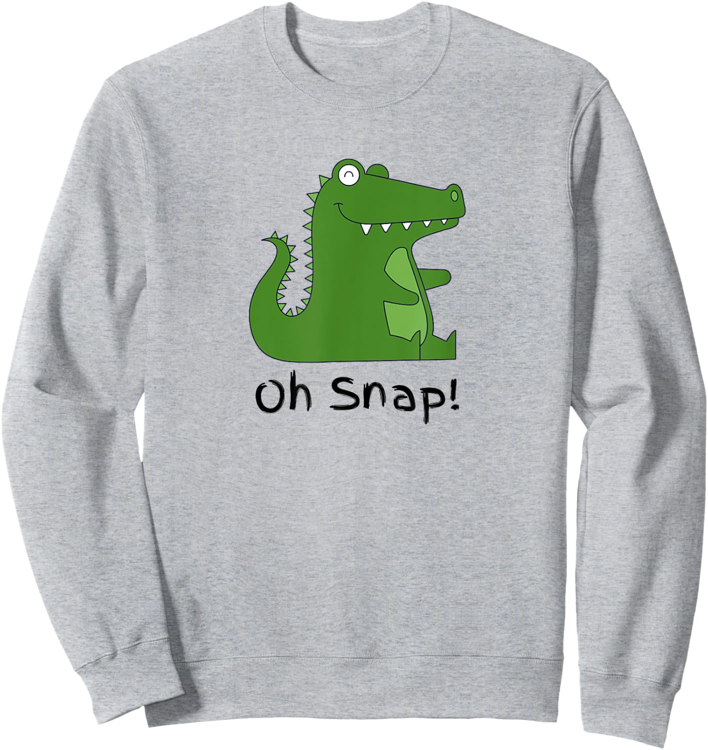 Oh Snap Statement, Alligator Funny Reptile Crocodile Graphic Sweatshirt - Sweatshirt | Ash