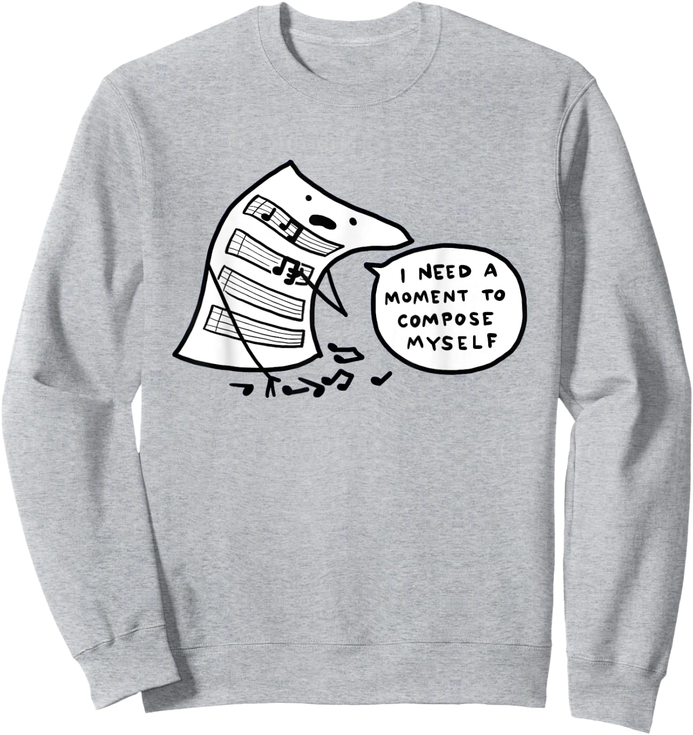 I Need A Moment To Compose Funny Myself Saying Women Sweatshirt - Sweatshirt | Ash
