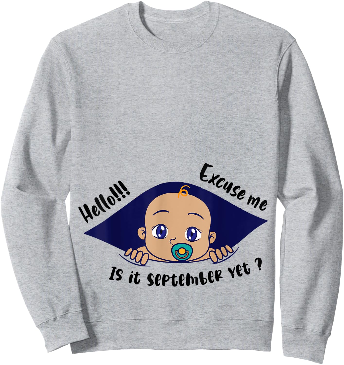 Excuse Me Is It September Yet Pregnancy Baby Announcement Sweatshirt - Sweatshirt | Ash