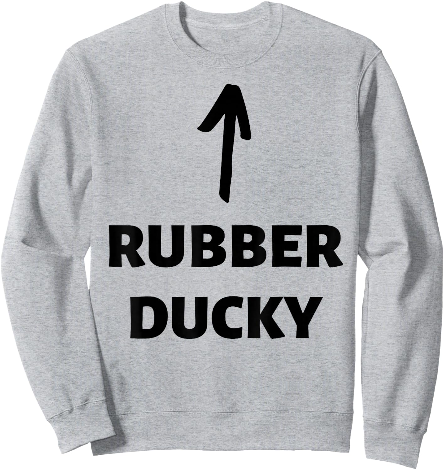 Rubber Ducky! Matching Couples Funny Duck Costume Sweatshirt - Sweatshirt | Ash