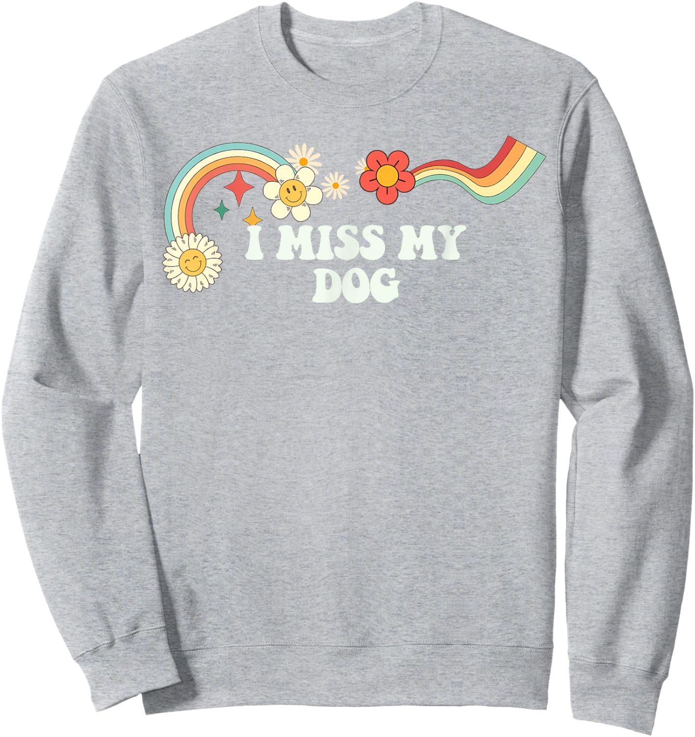 Groovy Funny I Miss My Dog Men Retro Sweatshirt - Sweatshirt | Ash