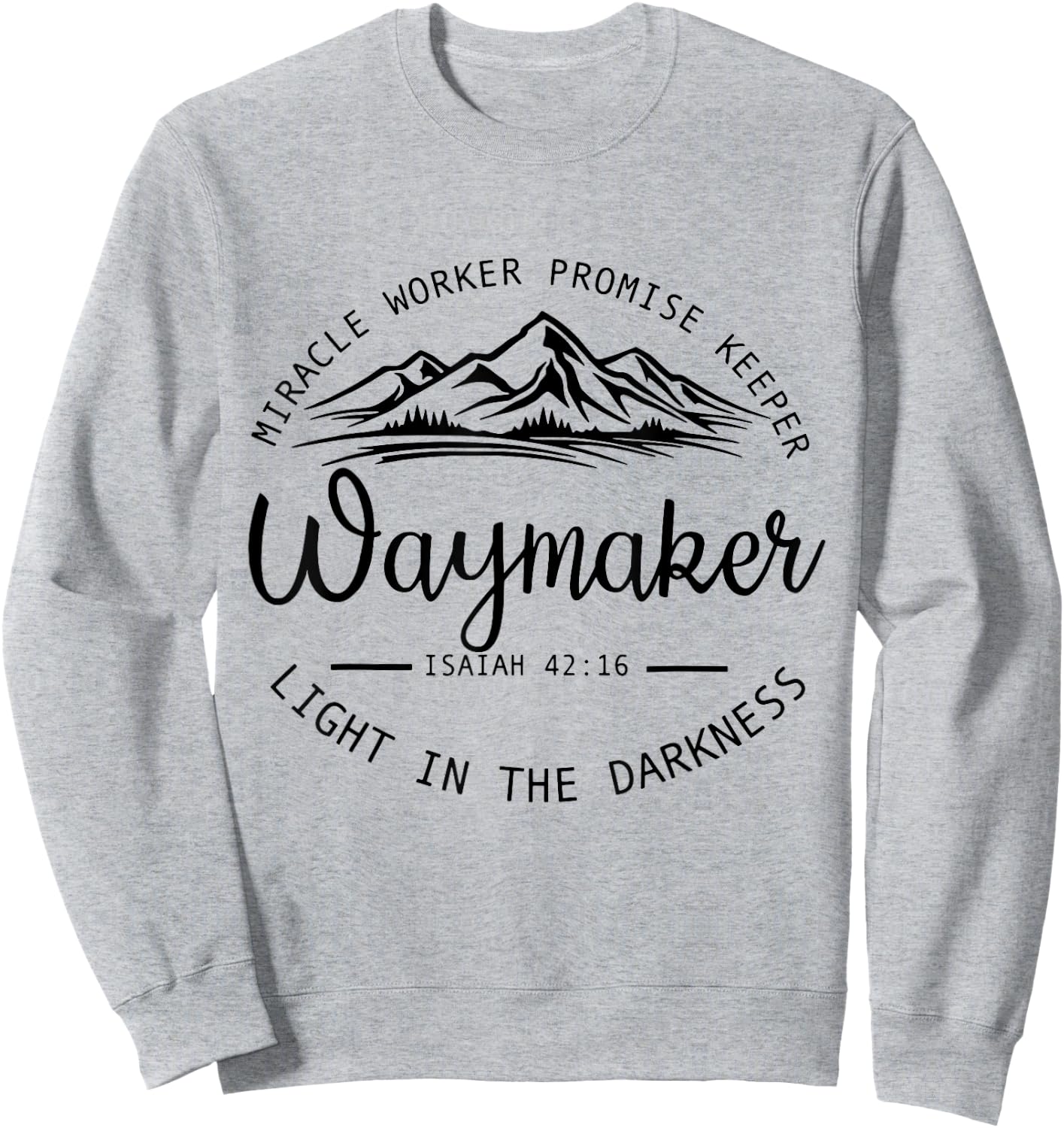 Vintage Waymaker Promise Keeper Miracle Worker Christian Sweatshirt - Sweatshirt | Ash