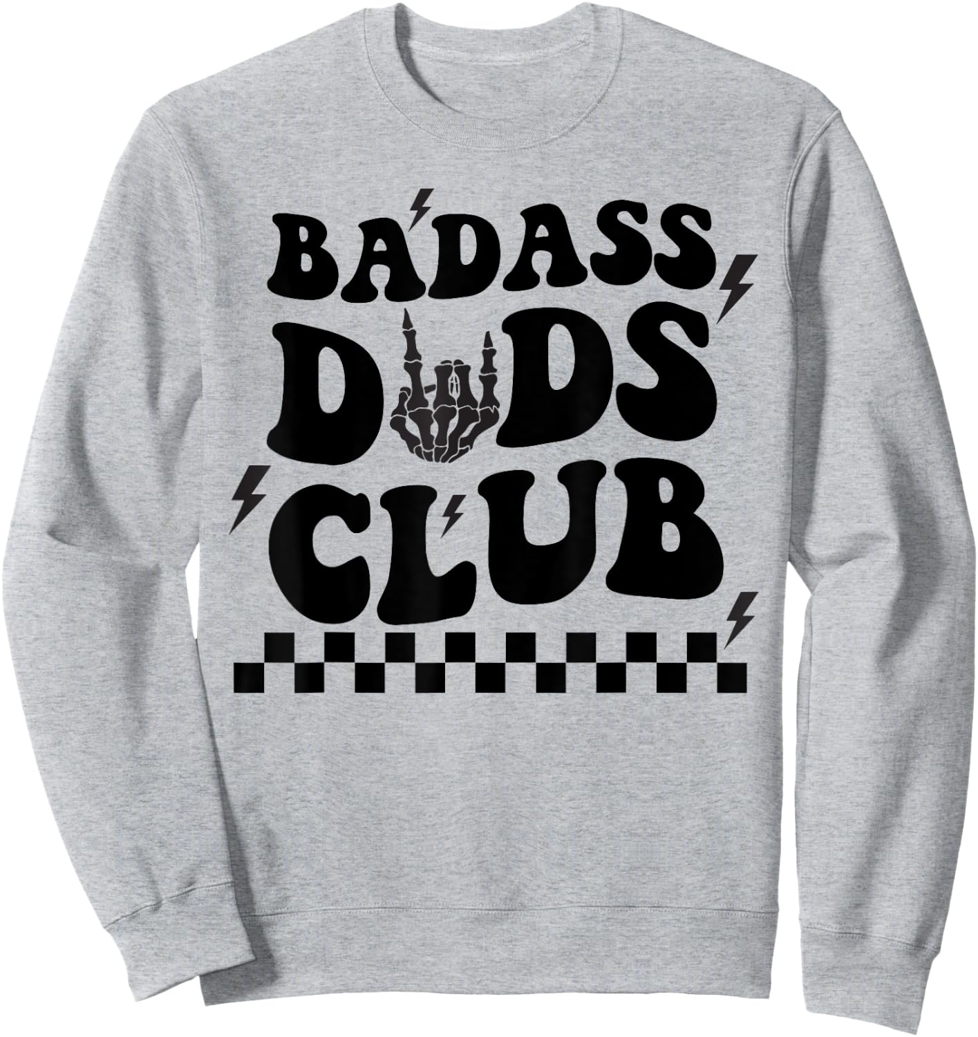 Badass Dads Clubs, Cool Dad Club, Funny Fathers Day Sweatshirt - Sweatshirt | Ash