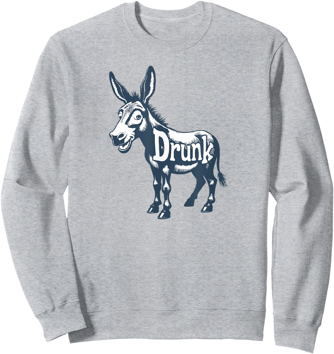 Drunk Ass Sweatshirt - Sweatshirt | Ash