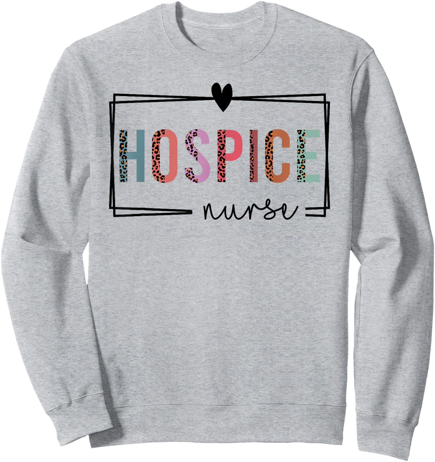 Hospice Nurse Hospice Nurse Nurses Day Sweatshirt - Sweatshirt | Ash