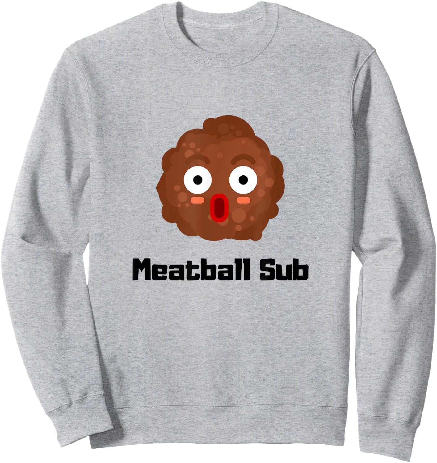 Delicious Meatball Sub Funny Sandwich Guy Dad Sweatshirt - Sweatshirt | Ash