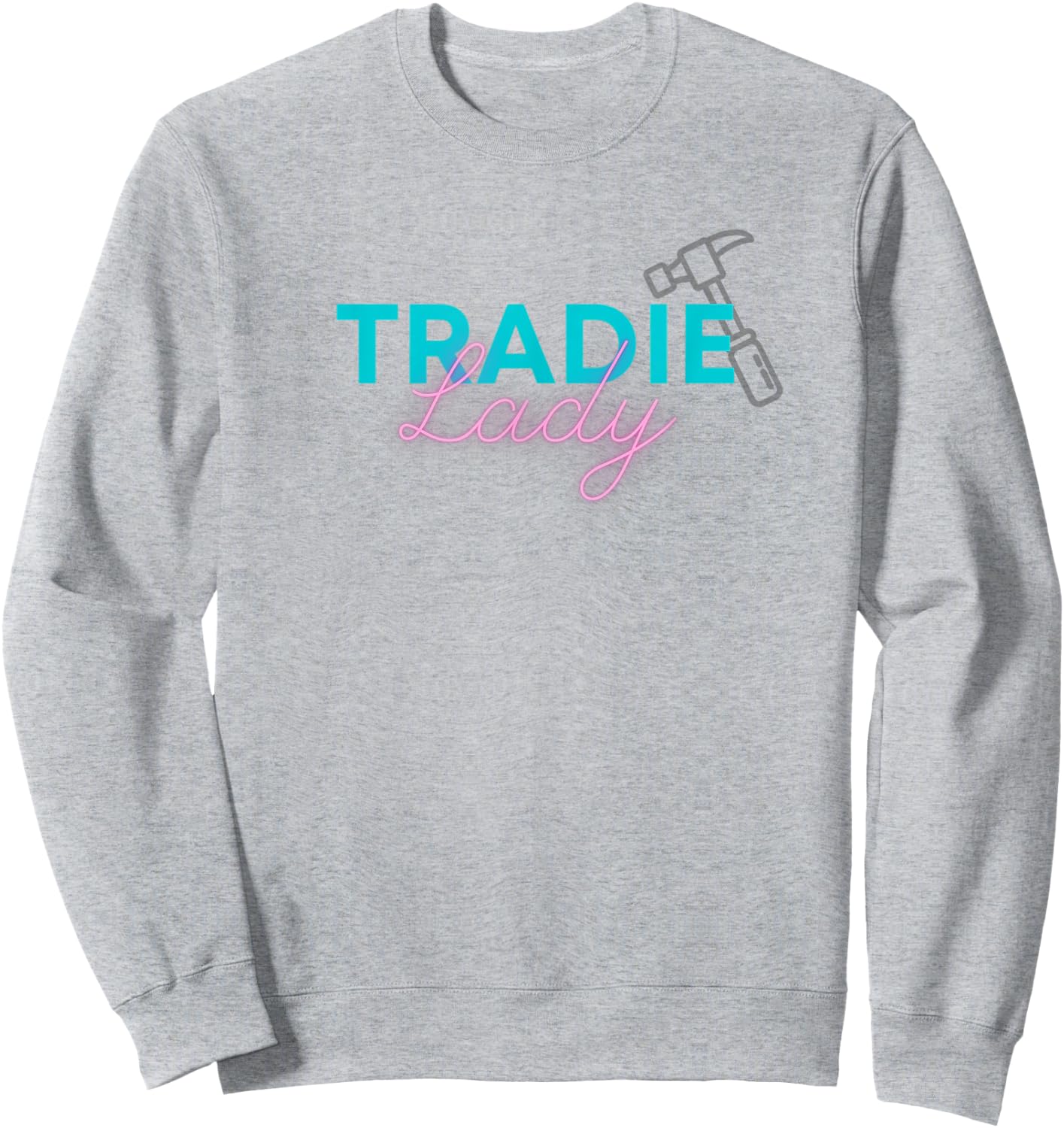 Women's Tradie Lady General Contractor Shirt Sweatshirt - Sweatshirt | Ash