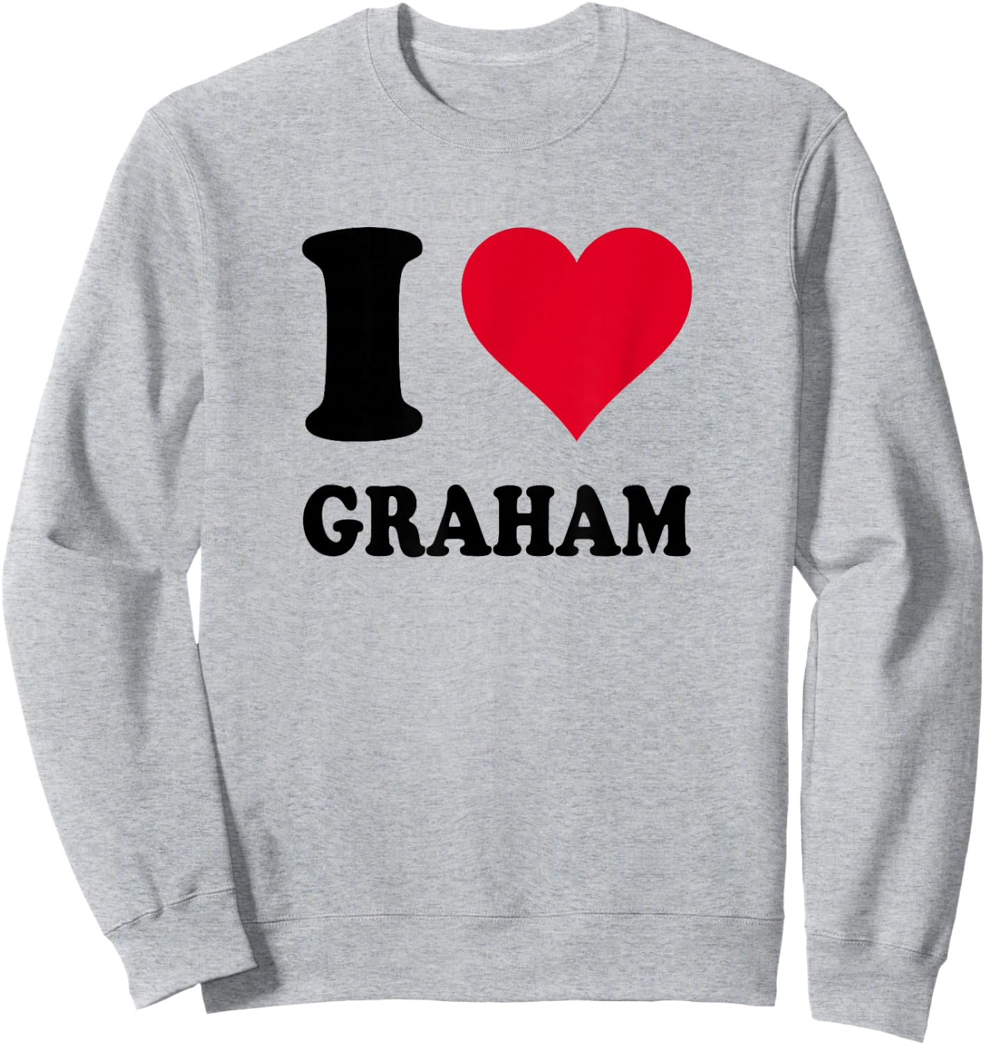 I Love Graham Sweatshirt - Sweatshirt | Ash