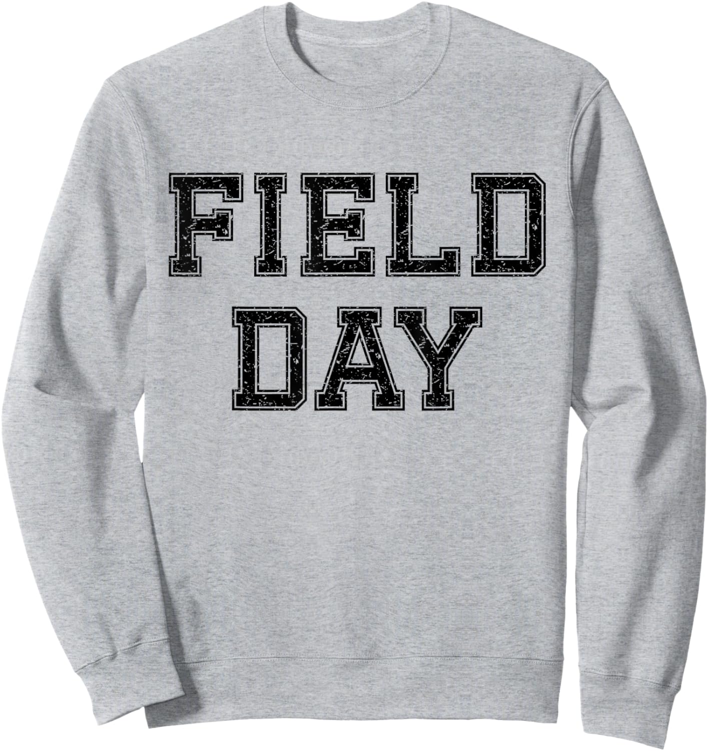 Field Day 2025 For School Teachers Kids And Family White Sweatshirt - Sweatshirt | Ash
