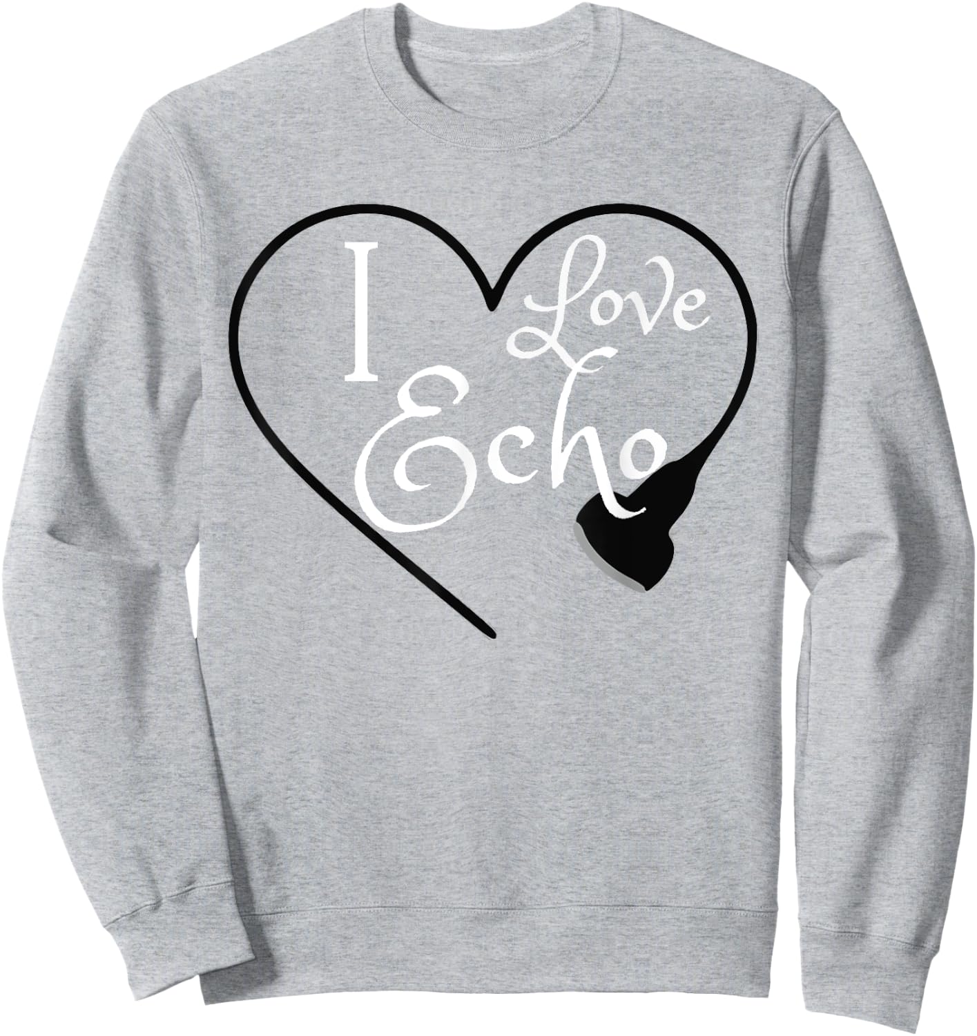 Echo Tech Echocardiographer RDCS Cardiac Sonographer T Shirt Sweatshirt - Sweatshirt | Ash