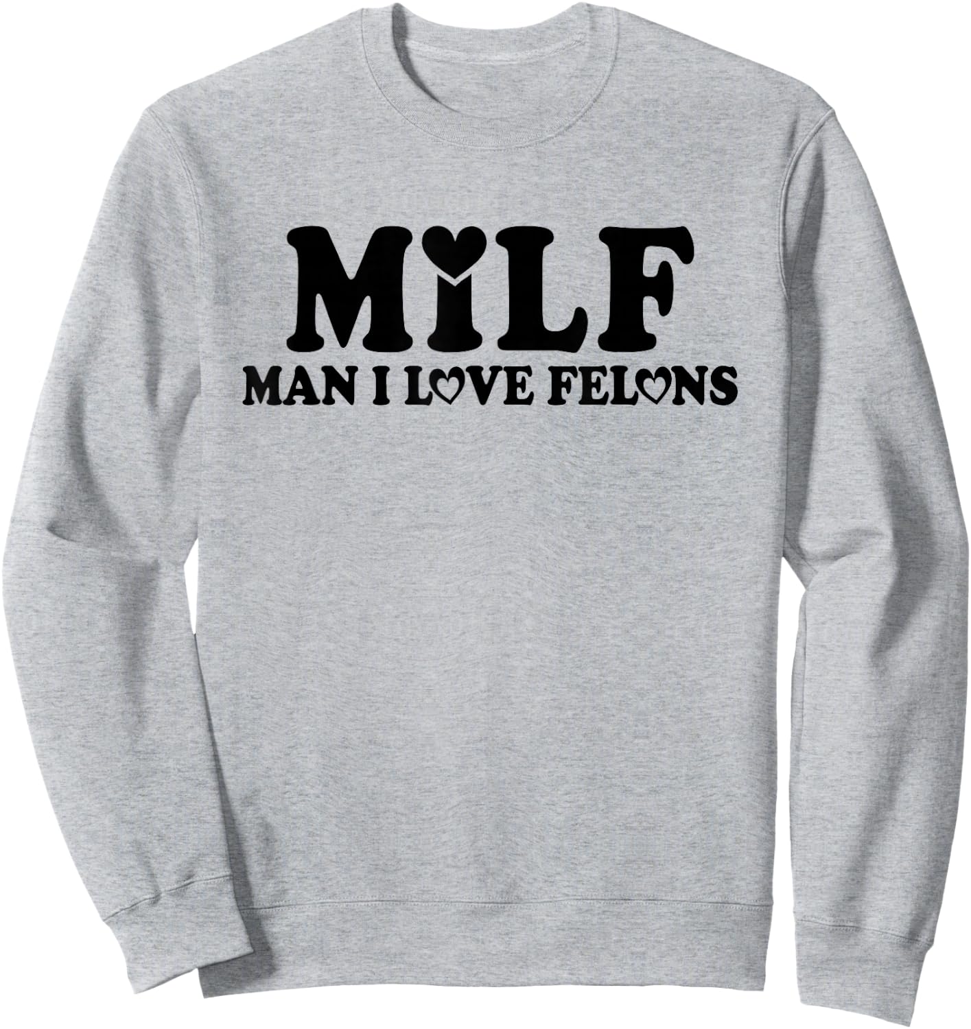 MILF Man I Love Felons Funny Trump Pink 2024 For President Sweatshirt - Sweatshirt | Ash