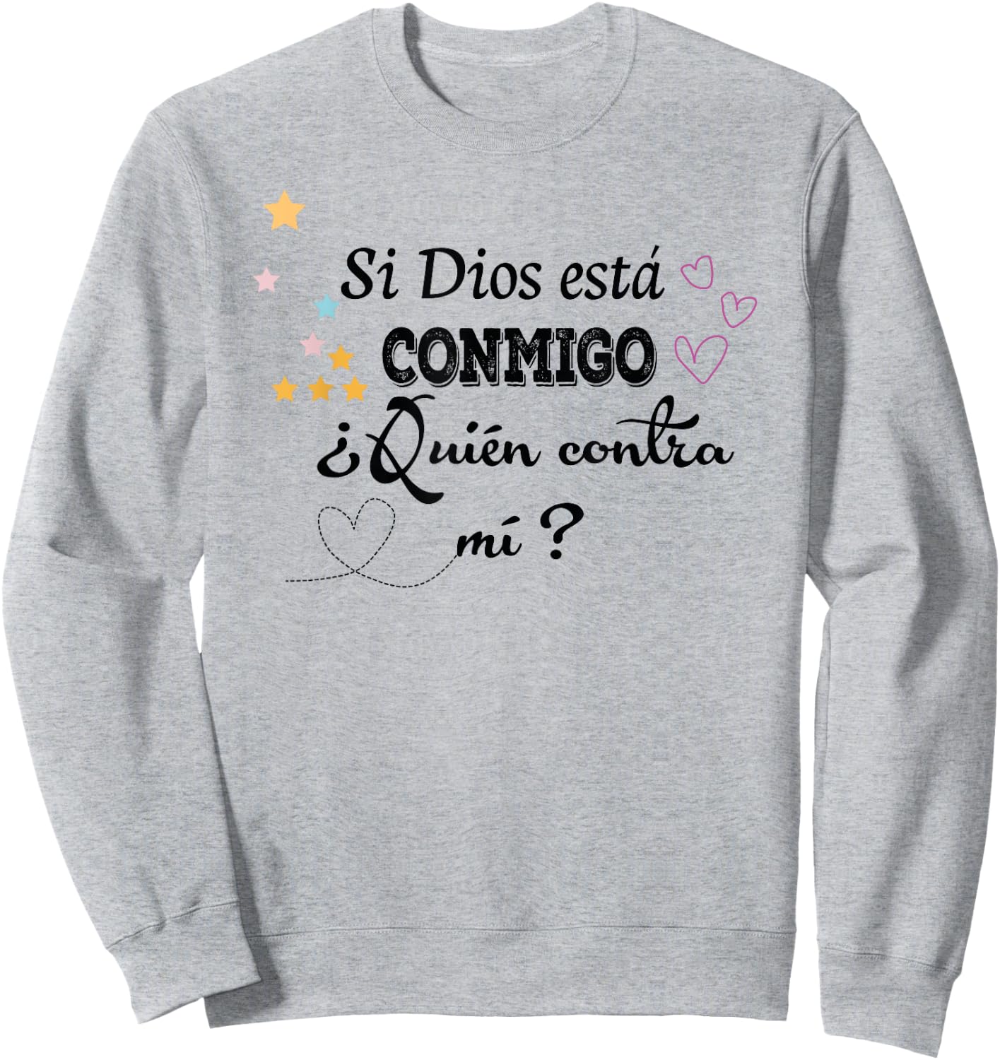 Si Dios está conmigo, ¿quién contra mí? Sweatshirt - Sweatshirt | Ash