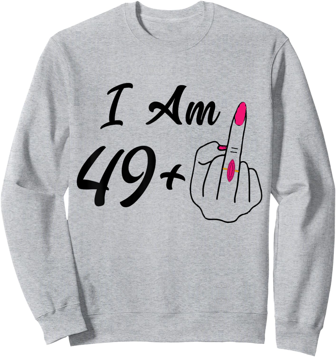 Personalized I Am 49 Plus 1 Middle Finger Humor 50th Women Sweatshirt - Sweatshirt | Ash