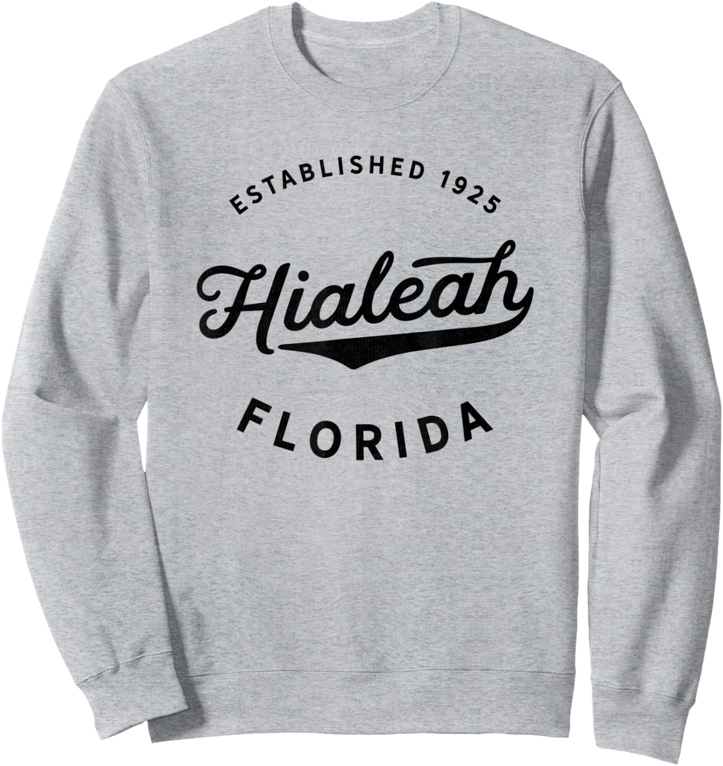 Classic Retro Vintage Hialeah Florida 1925 USA Gift Sweatshirt - Sweatshirt | Ash