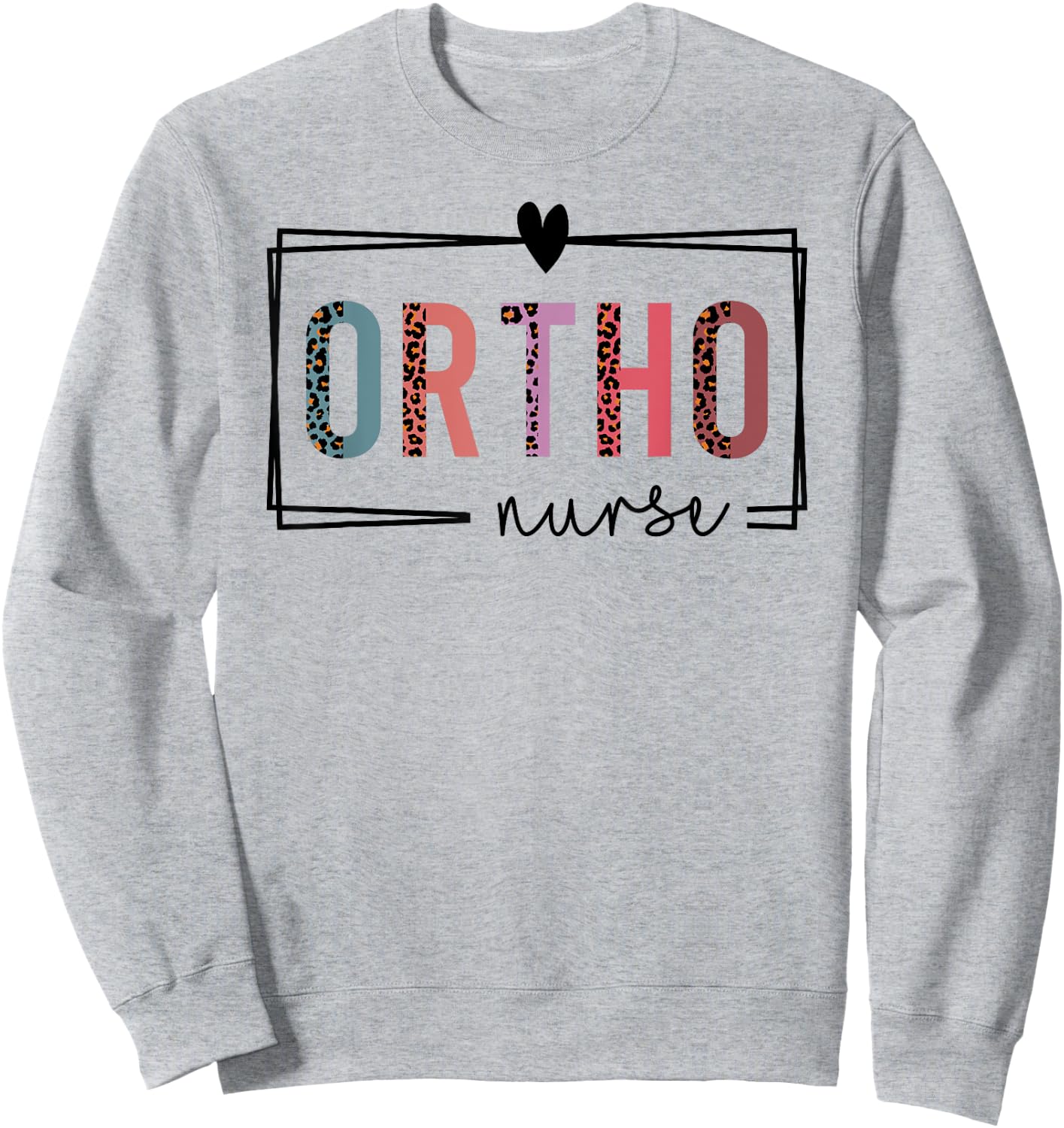 Cute Leopard Nurses Day Gifts Orthopedic Nurse Nurses Day Sweatshirt - Sweatshirt | Ash