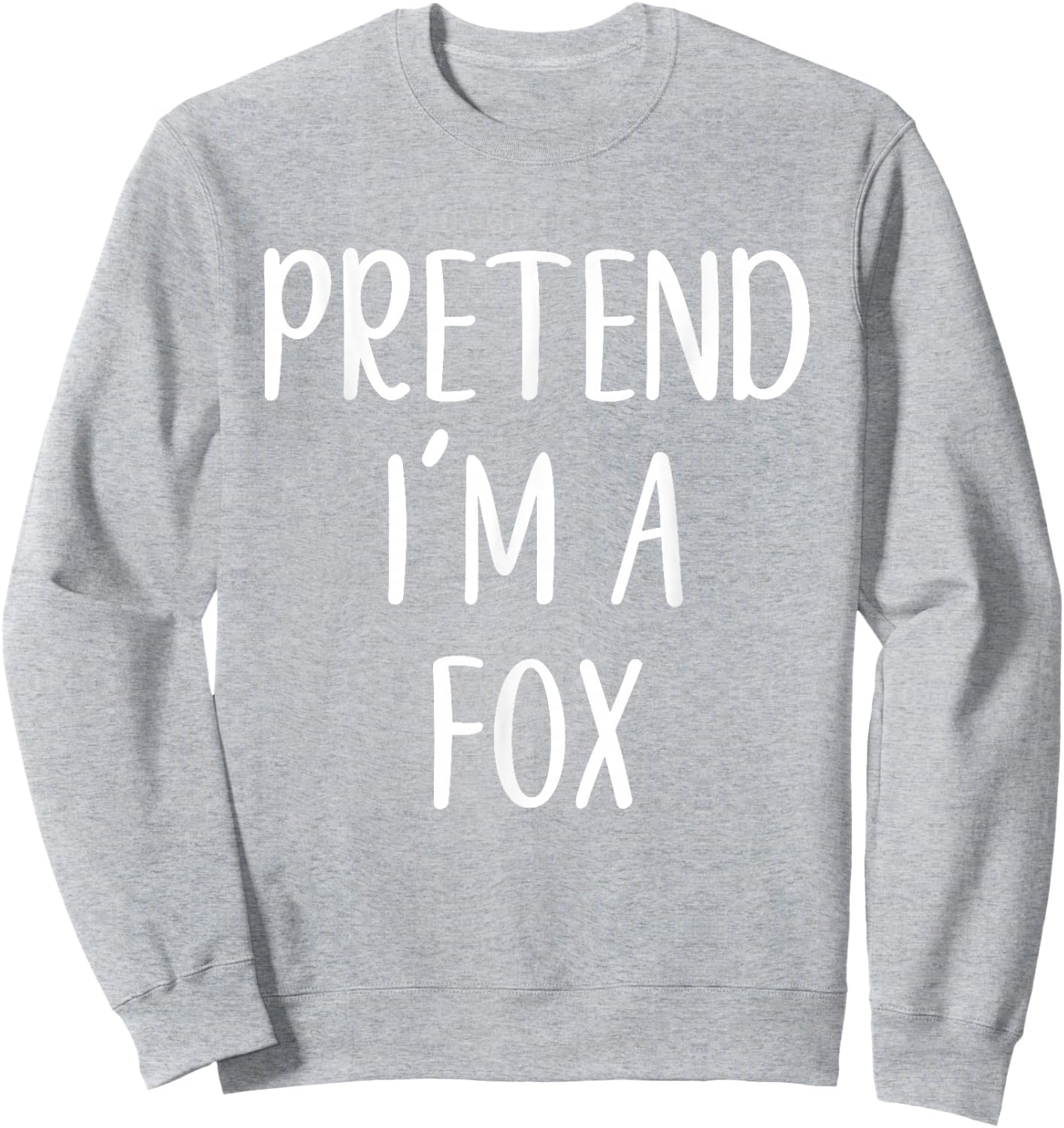 Pretend I'm A Fox Costume Halloween Funny Easy Adult Kid Sweatshirt - Sweatshirt | Ash