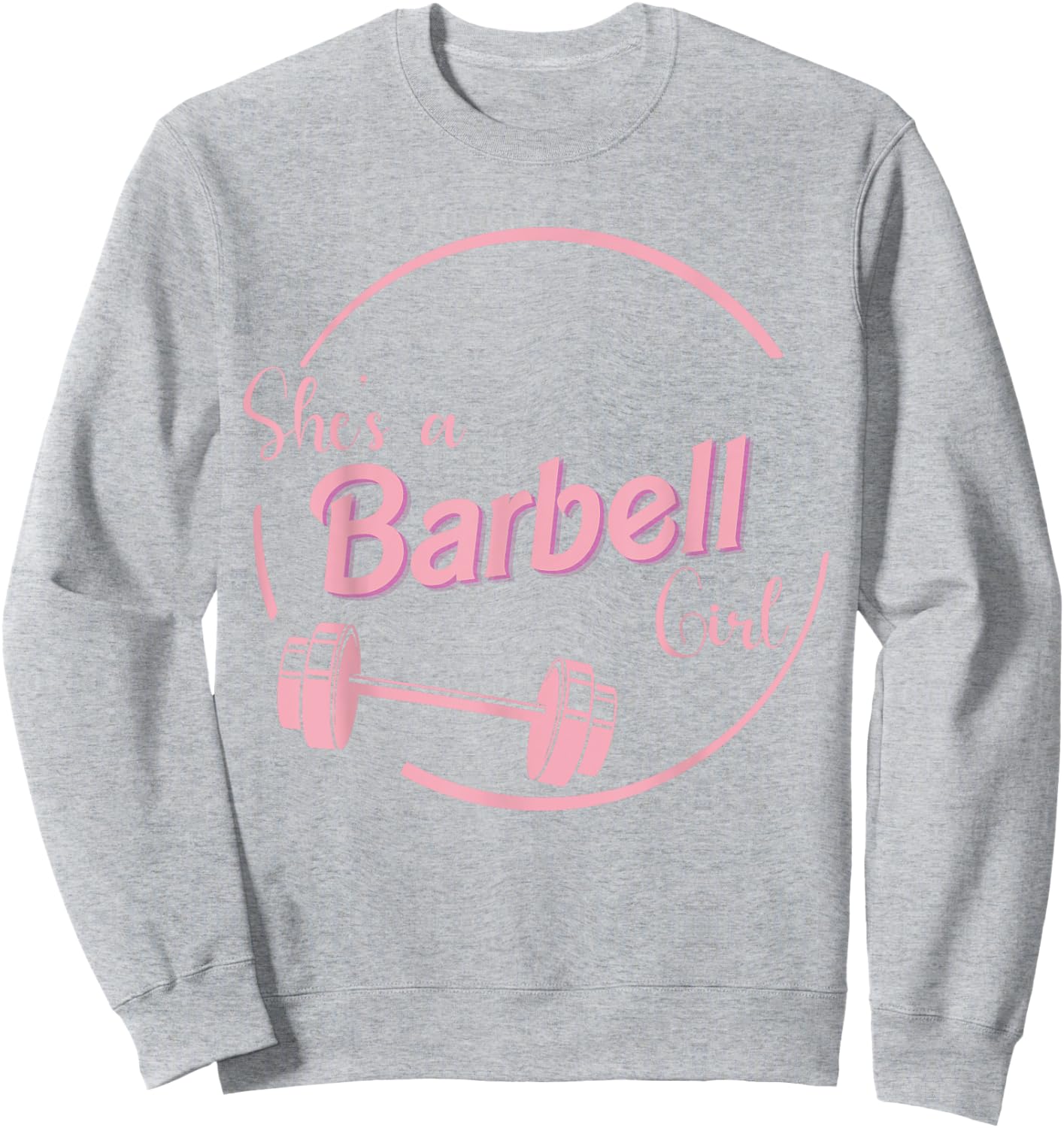She's A Barbell Girl Sweatshirt - Sweatshirt | Ash