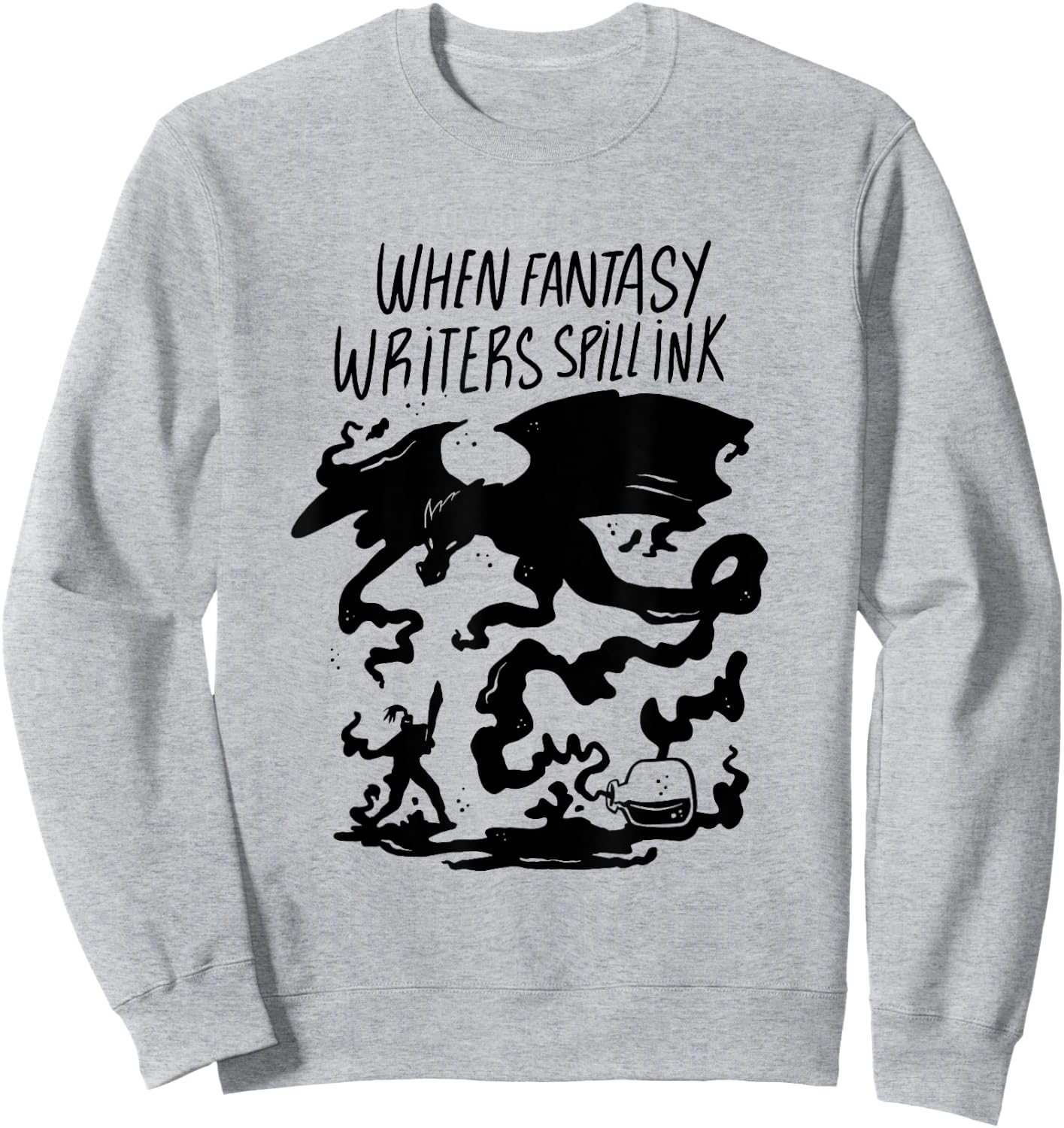 Funny Fantasy Book Author Writer Sweatshirt - Sweatshirt | Ash