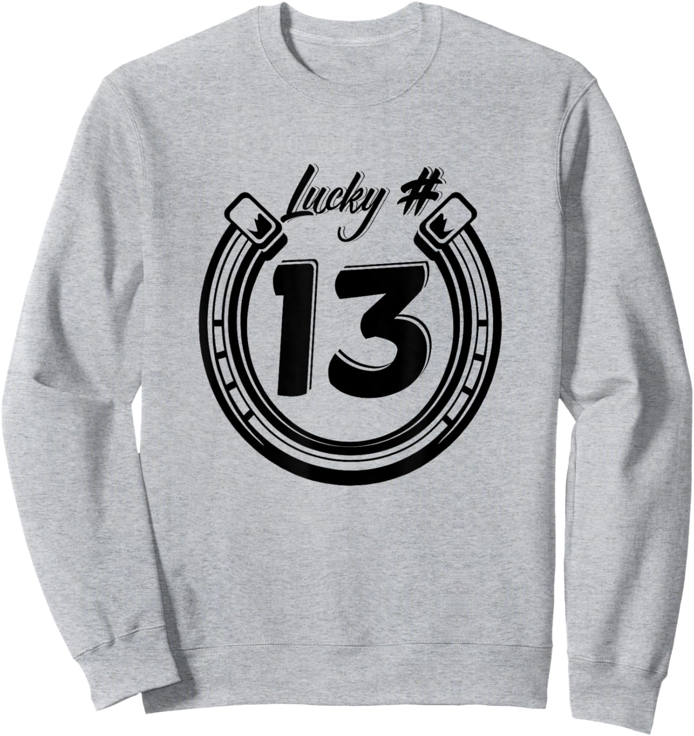 LUCKY NUMBER 13 horseshoe superstition Sweatshirt - Sweatshirt | Ash