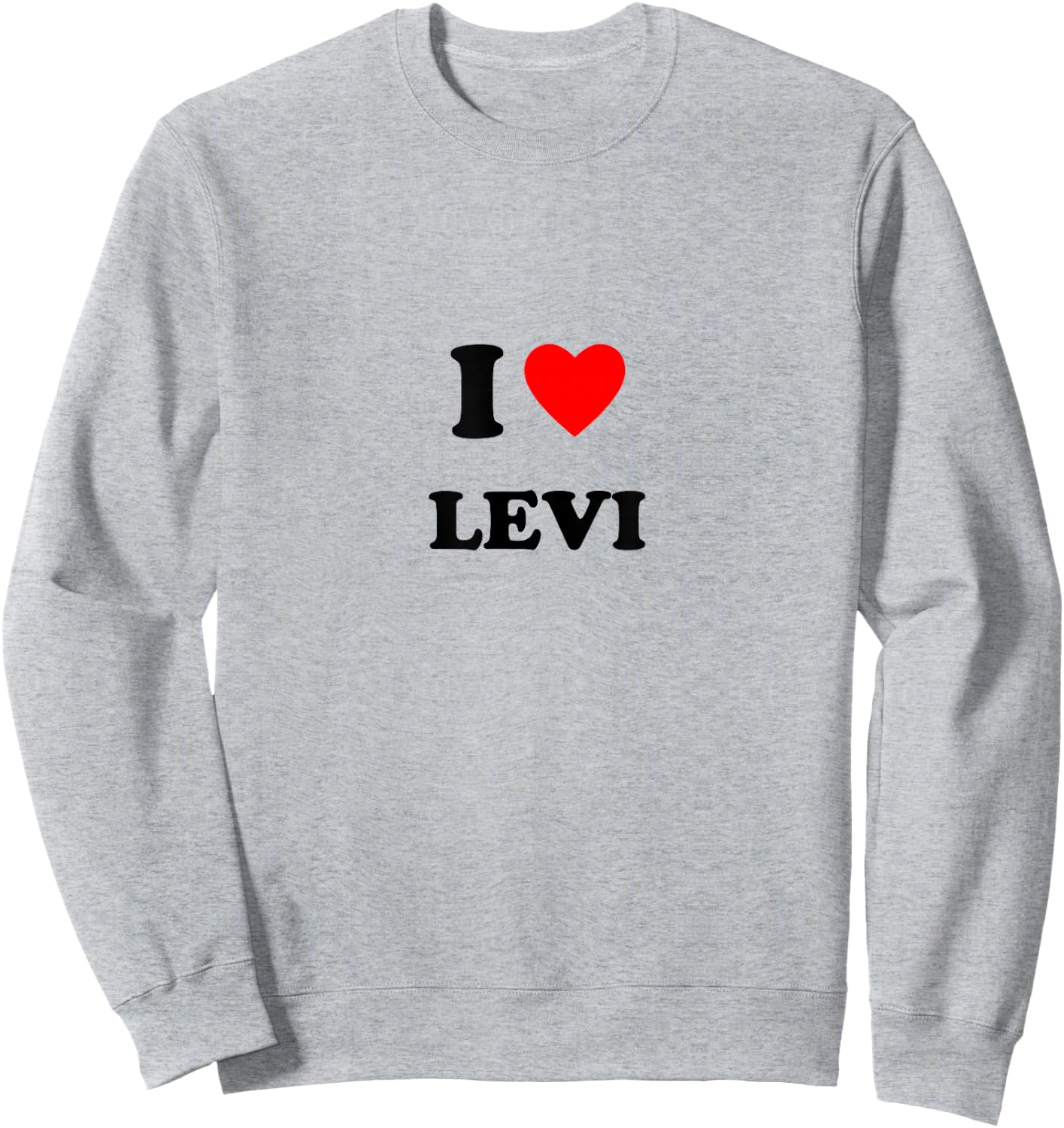 First name « I Heart Levi I Love Levi » Sweatshirt - Sweatshirt | Ash