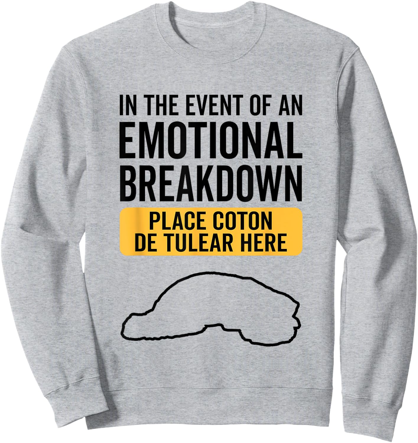 In Event Of Emotional Breakdown - Dog Coton de Tulear Sweatshirt - Sweatshirt | Ash