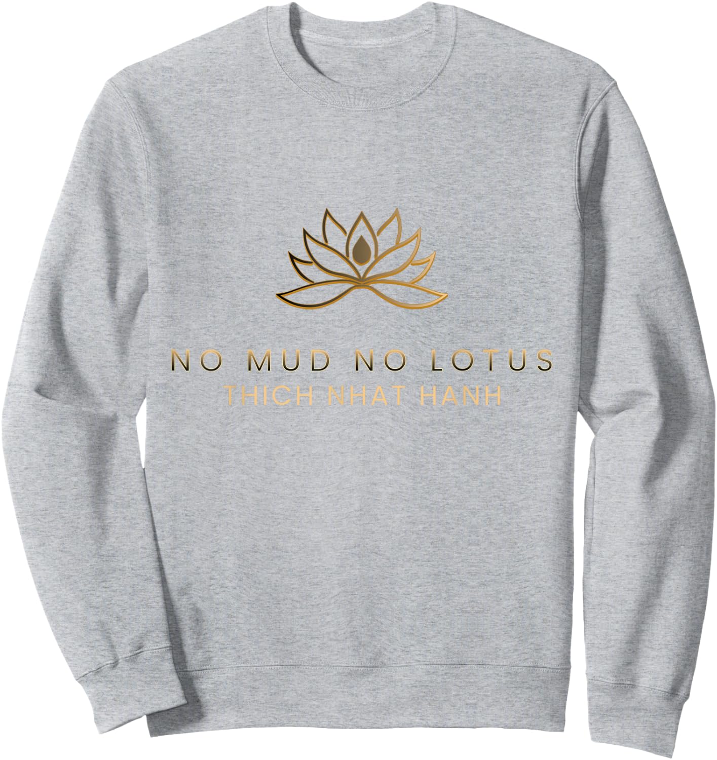 No Mud No Lotus Sweatshirt - Sweatshirt | Ash