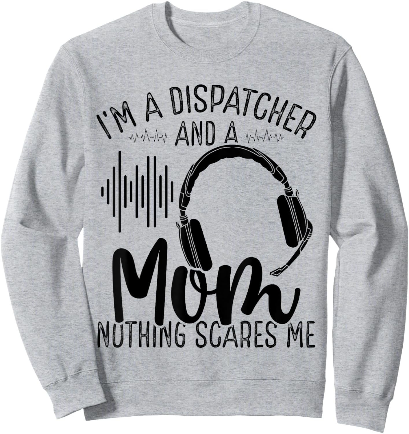 911 Dispatch Operator Mothers Day Gold Line Dispatcher Mom Sweatshirt - Sweatshirt | Ash