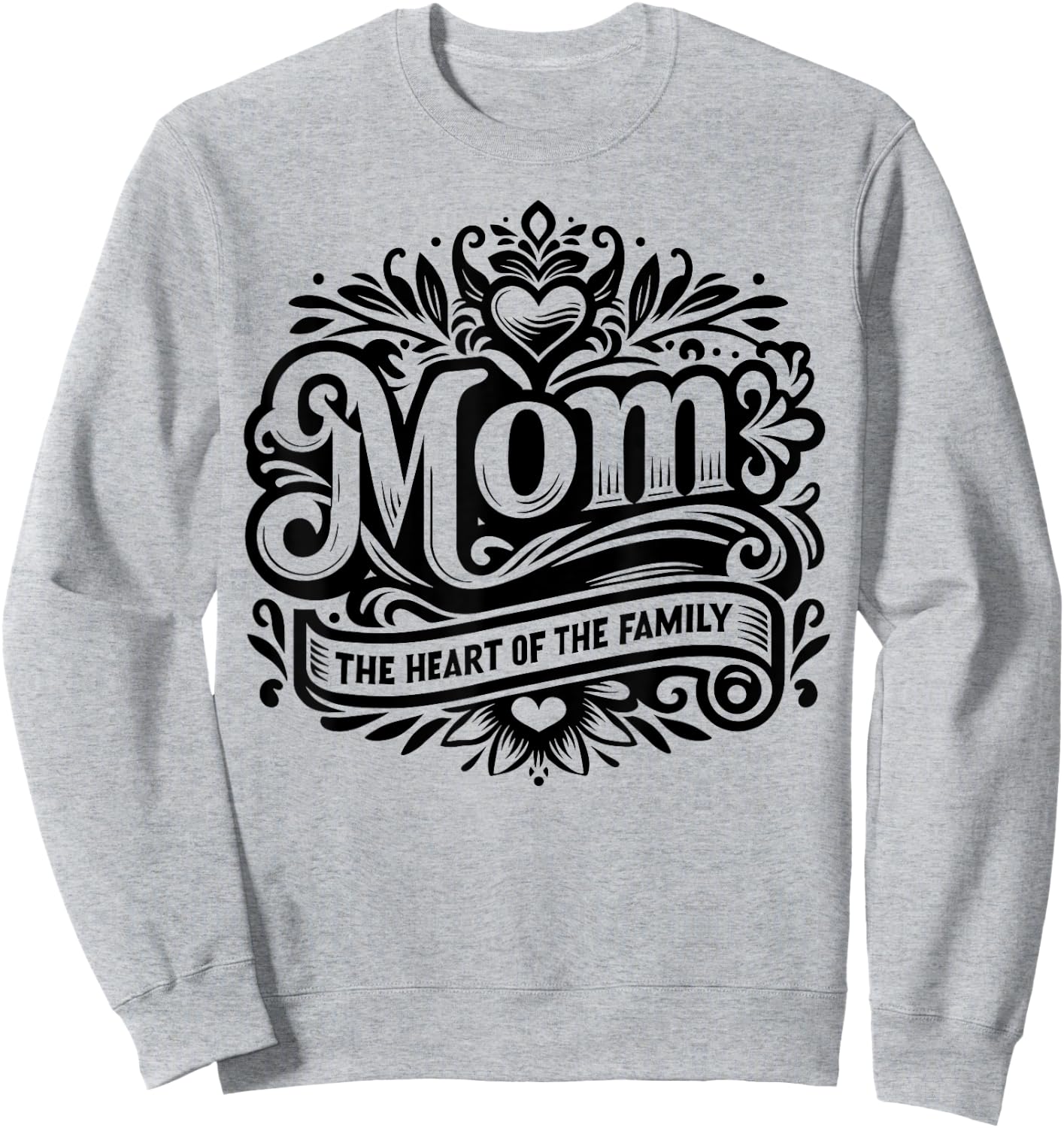 Mom the Heart of the Family Funny Mother's Day Mom Sweatshirt - Sweatshirt | Ash