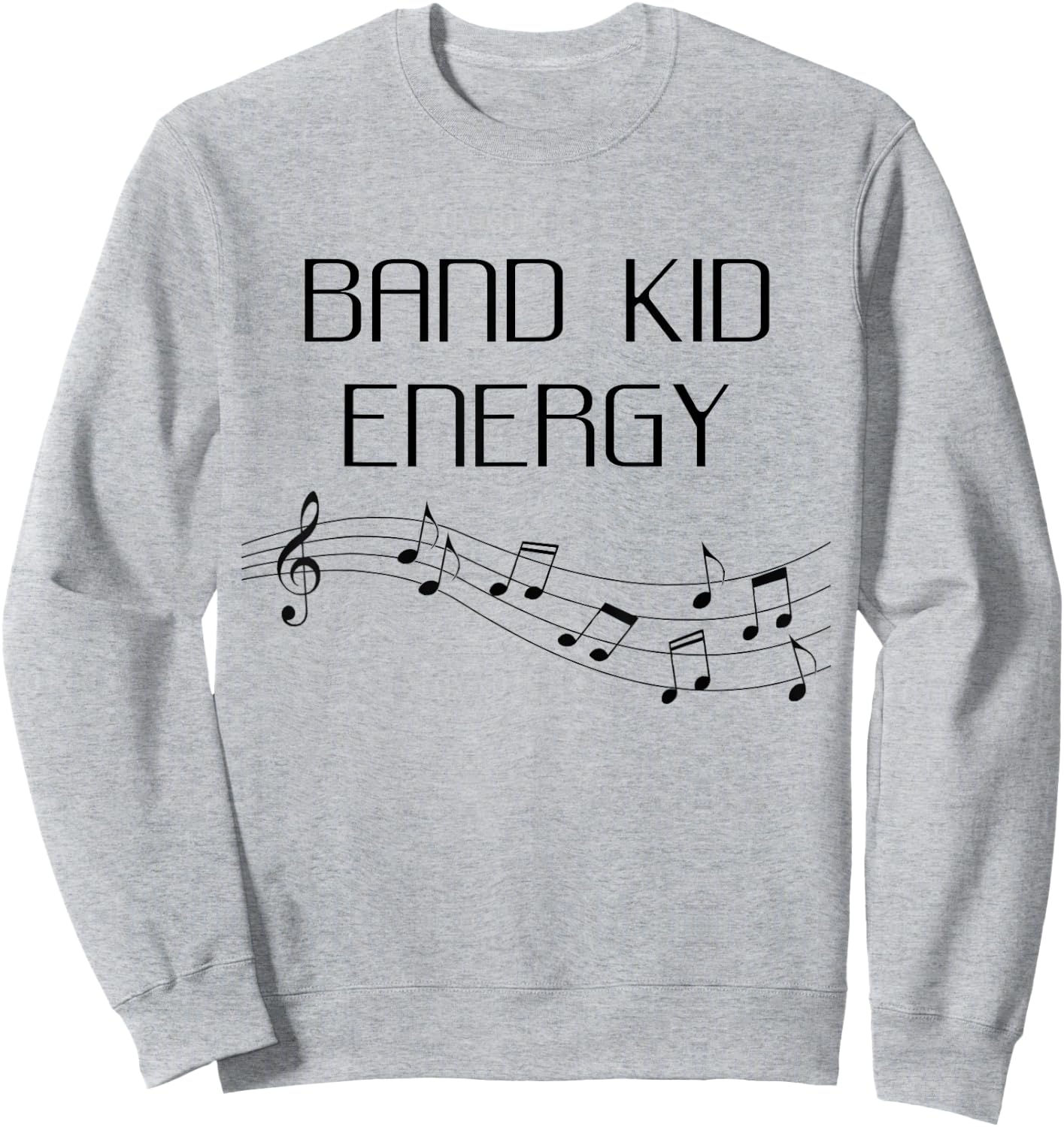 Band Kid Energy Funny School Band Sweatshirt - Sweatshirt | Ash