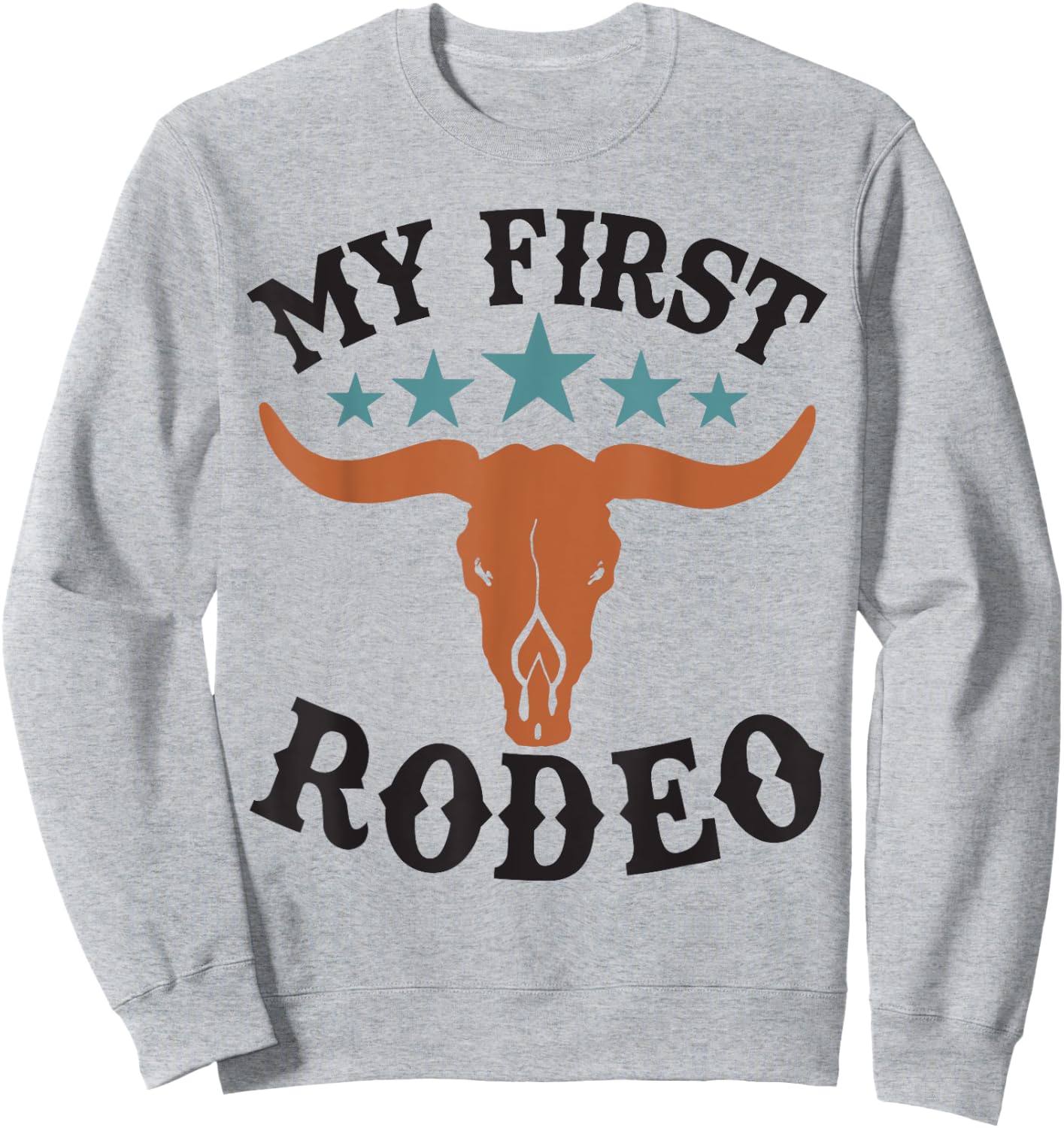 My First rodeo Birthday Cowboy Western Rodeo Party Matching Sweatshirt - Sweatshirt | Ash