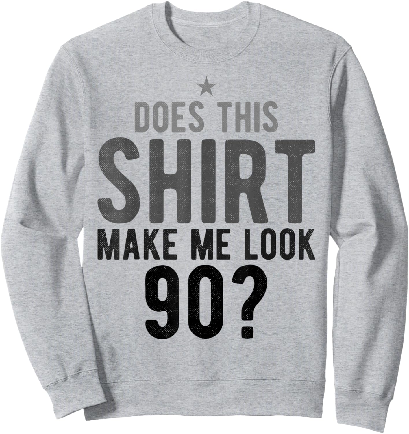 90 Year Old Men Woman Retro Funny 90th Birthday Sweatshirt - Sweatshirt | Ash