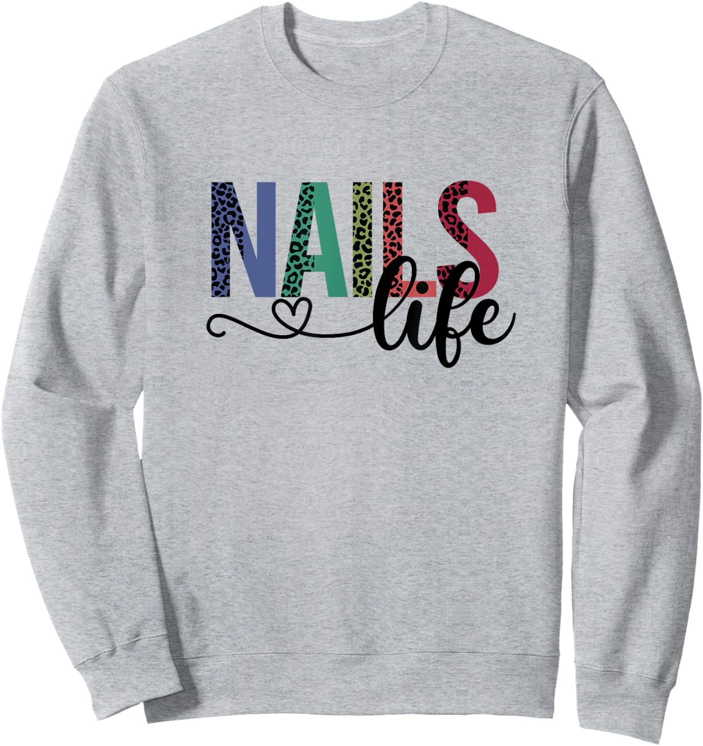 Nails Life Nail Technician Nail Tech Sweatshirt - Sweatshirt | Ash