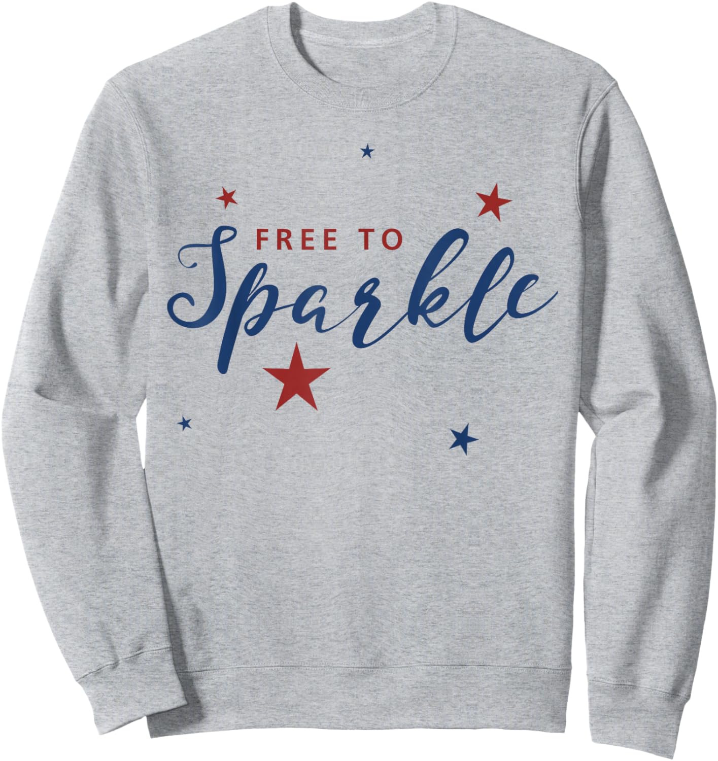 Free to Sparkle Shirt, Star America 4th of July USA Gift Sweatshirt - Sweatshirt | Ash