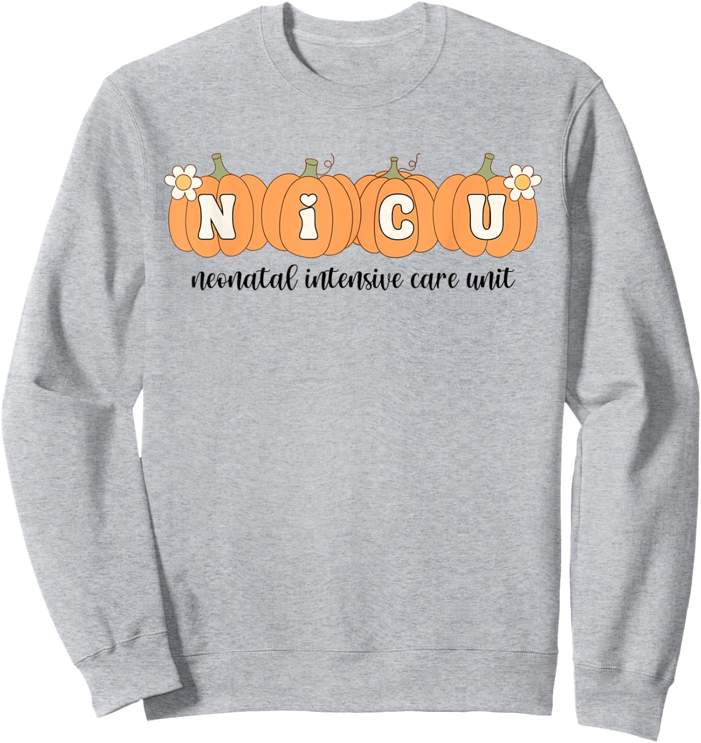 NICU Nurse Halloween Pumpkins Neonatal Intensive Care Unit Sweatshirt - Sweatshirt | Ash