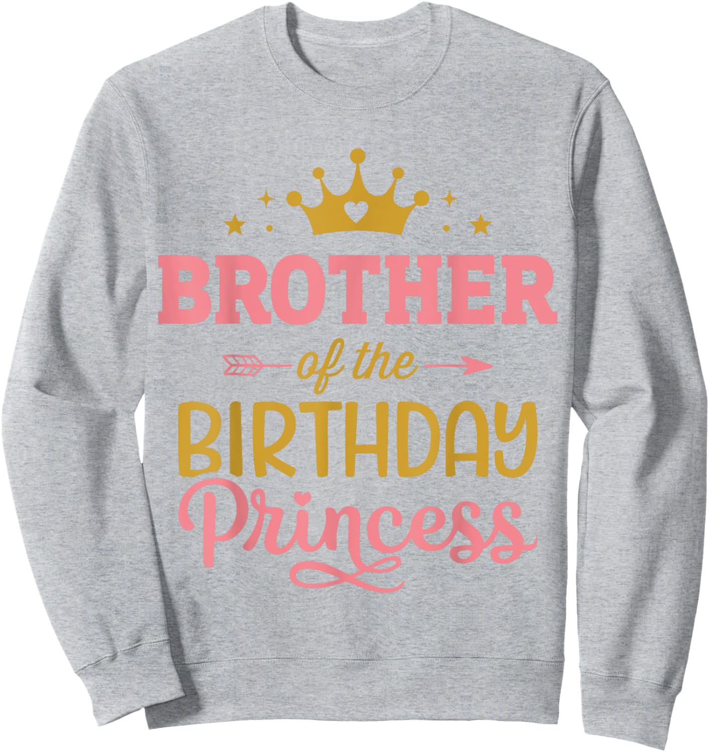 Brother of the birthday princess girl matching family party Sweatshirt - Sweatshirt | Ash